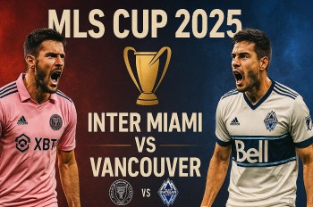 MLS Cup 2025 Final Preview: Inter Miami vs Vancouver in a Historic Championship Clash