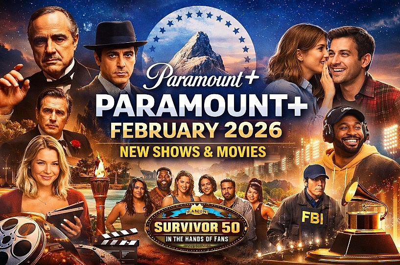 Paramount+ February 2026: Complete Release Schedule, New Movies, TV Shows, and What to Watch