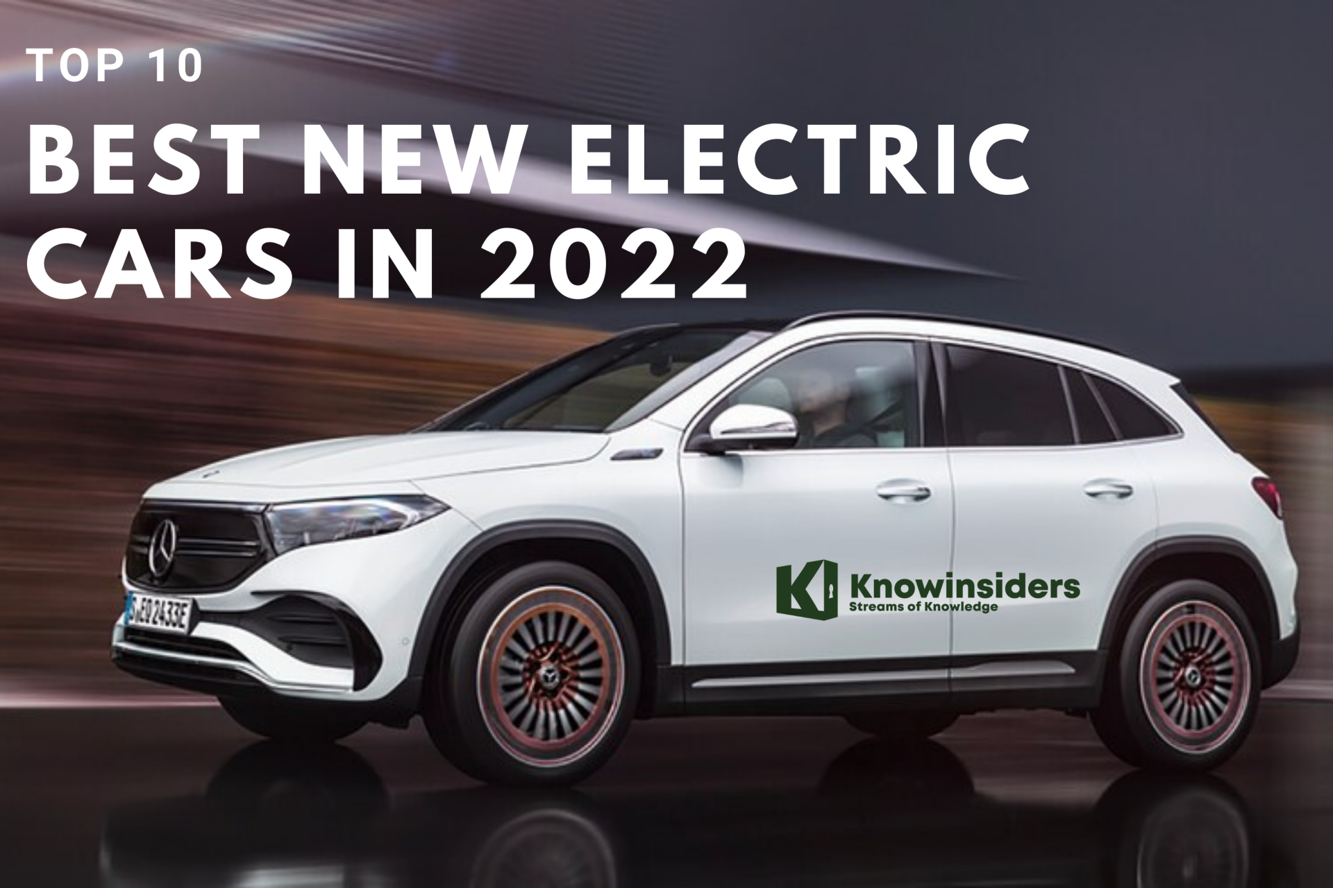 Top 10 Best New Electric Cars 2022 KnowInsiders