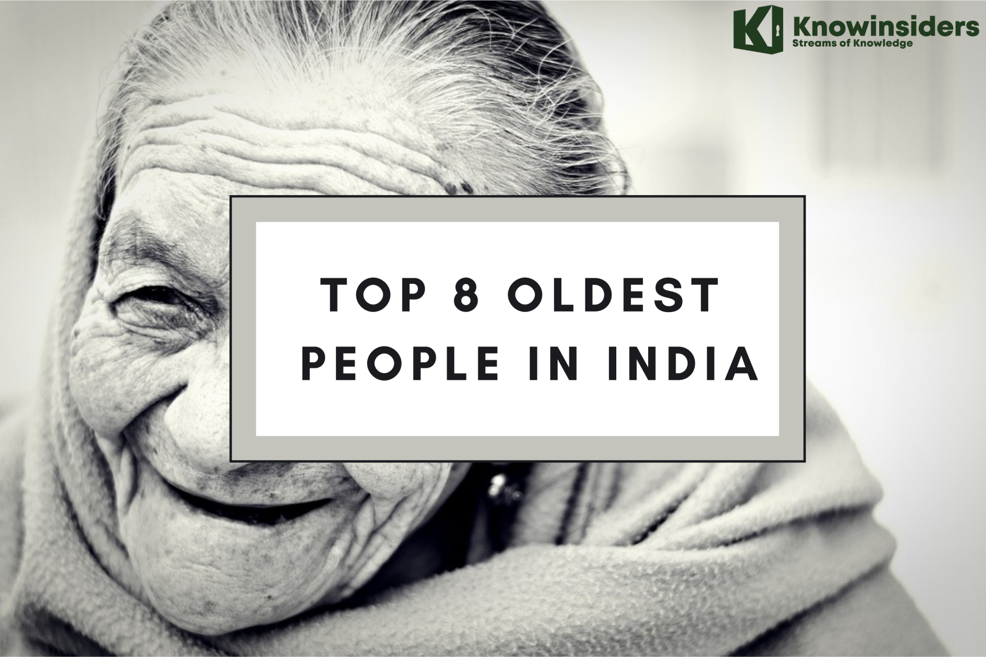 8 Oldest People In India