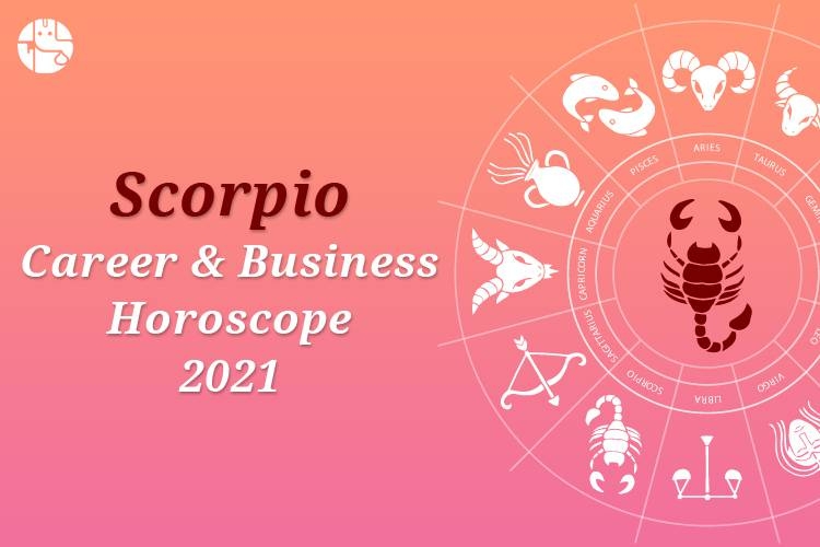 5212 scorpio career and business horoscope 2021