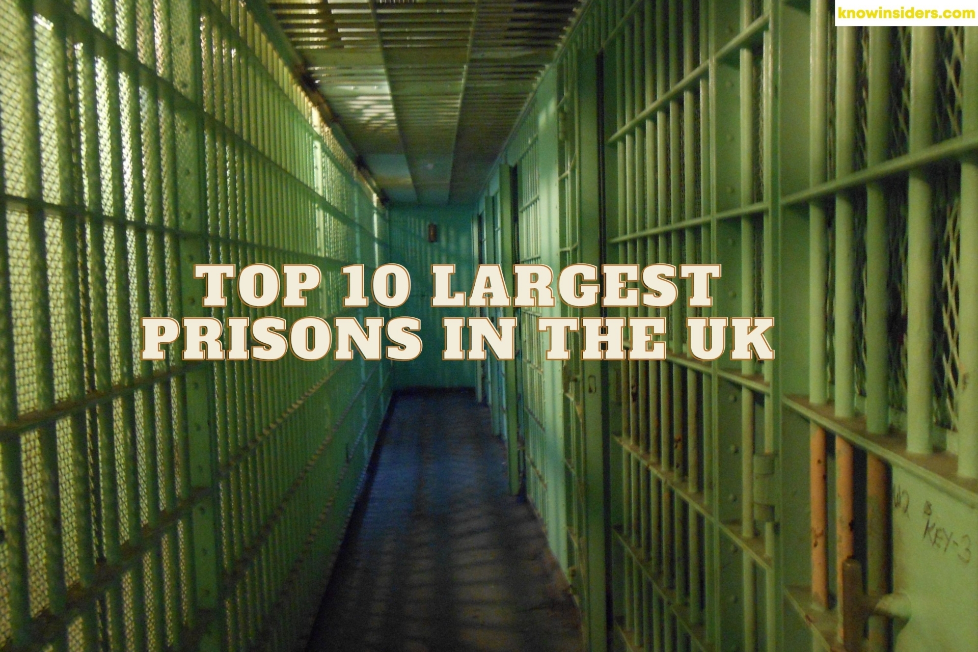 Top 10 Largest Prisons In The UK - Inmate Population