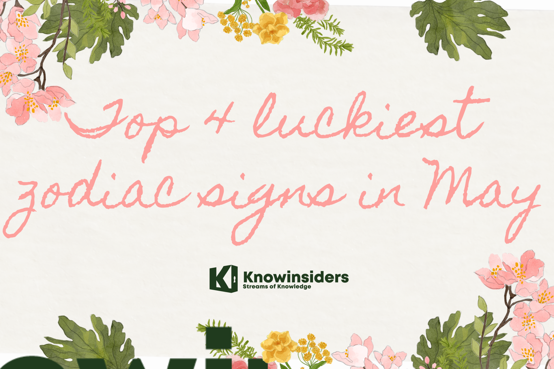 Top 4 Luckiest Zodiac Signs this May