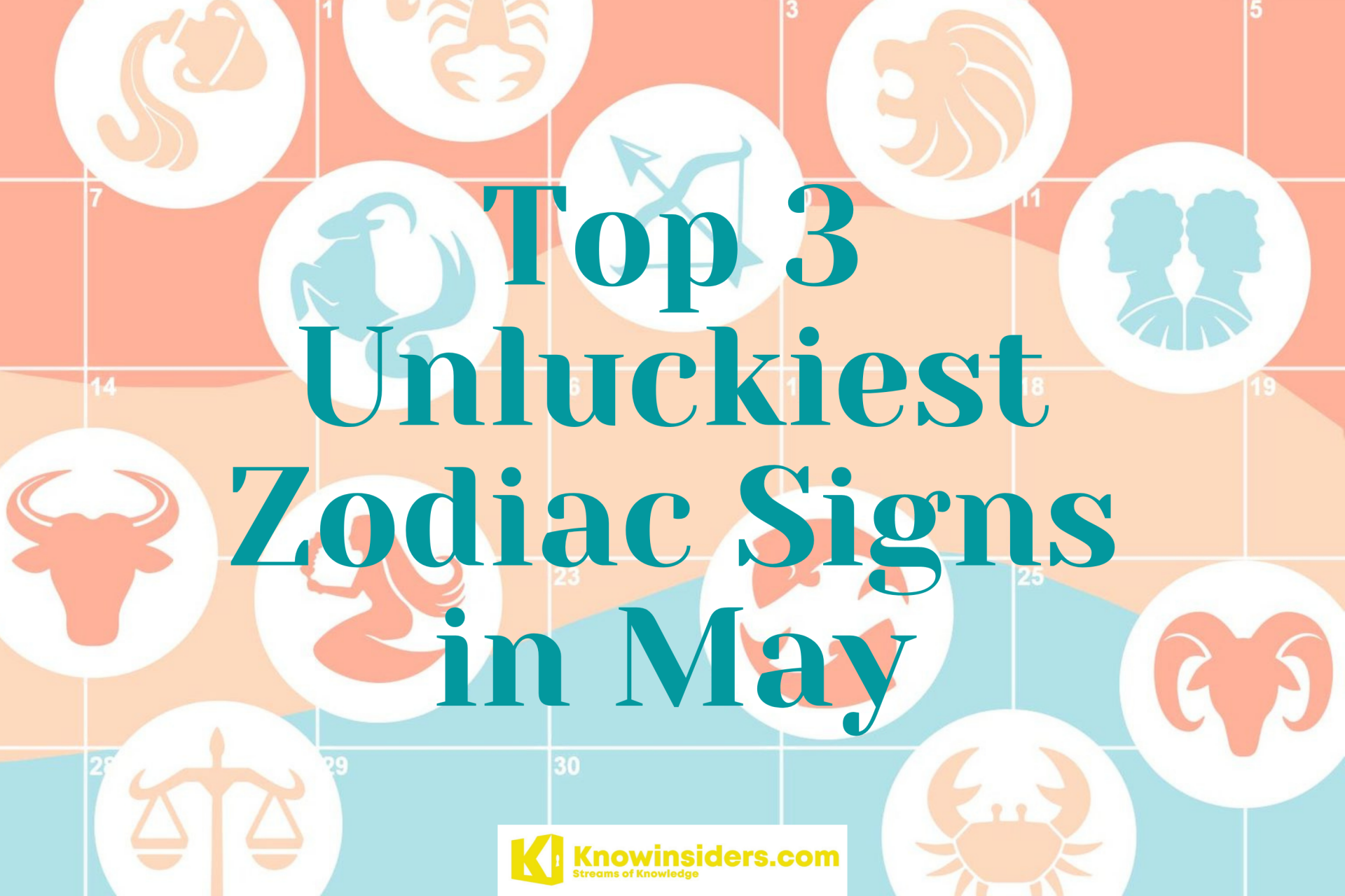 Top 3 Unluckiest Zodiac Signs This May