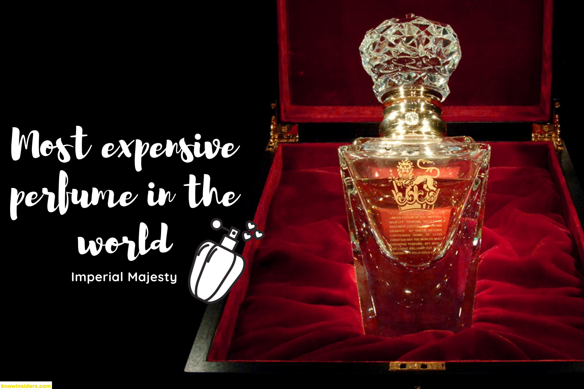 What is Imperial Majesty - the World's Most Expensive Perfume of All Time