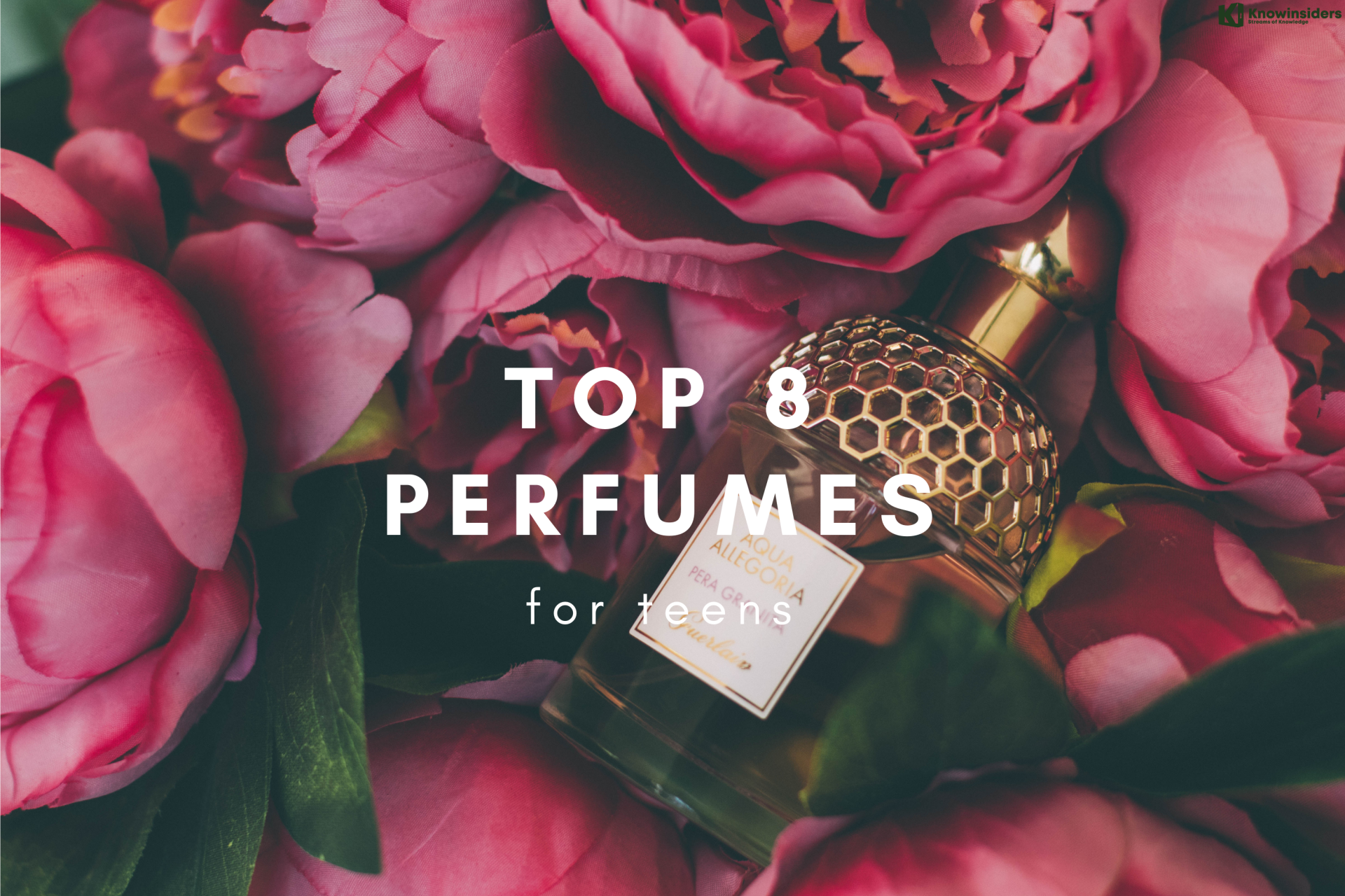 Top 8 Best & Unique Perfumes for Teens