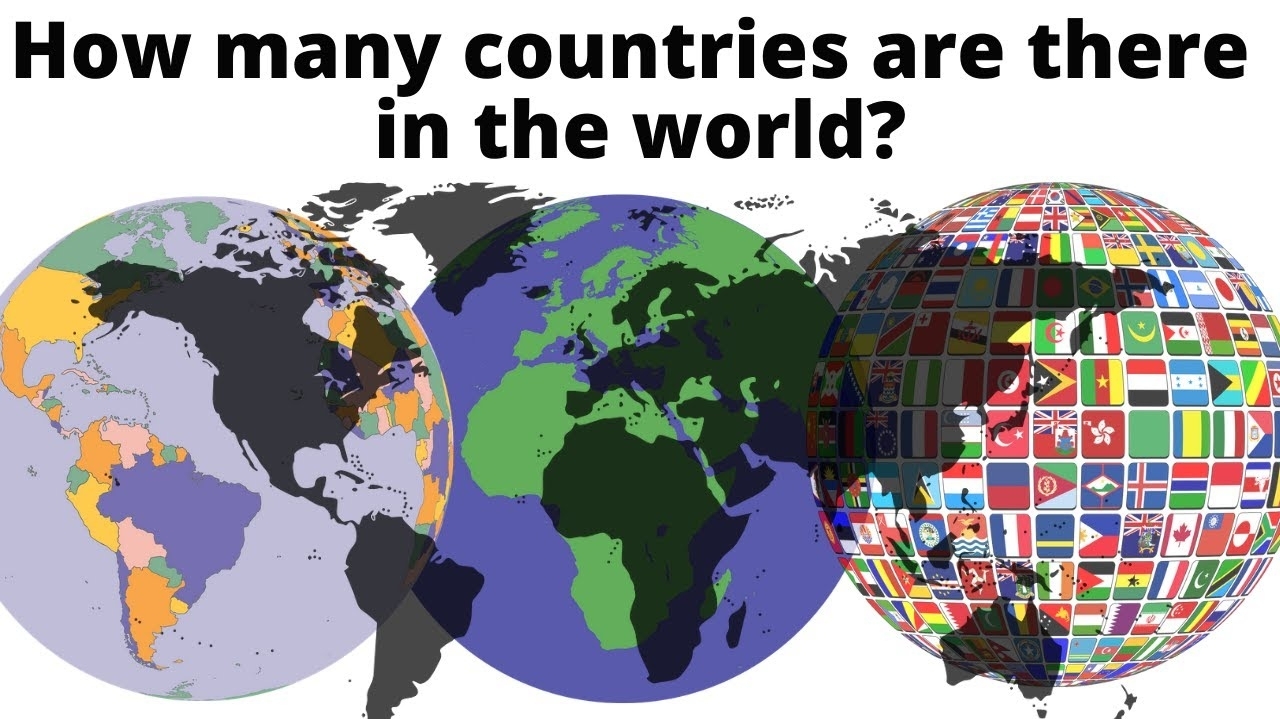 How Many Countries Are There In the World (Updated) and What is A Nation