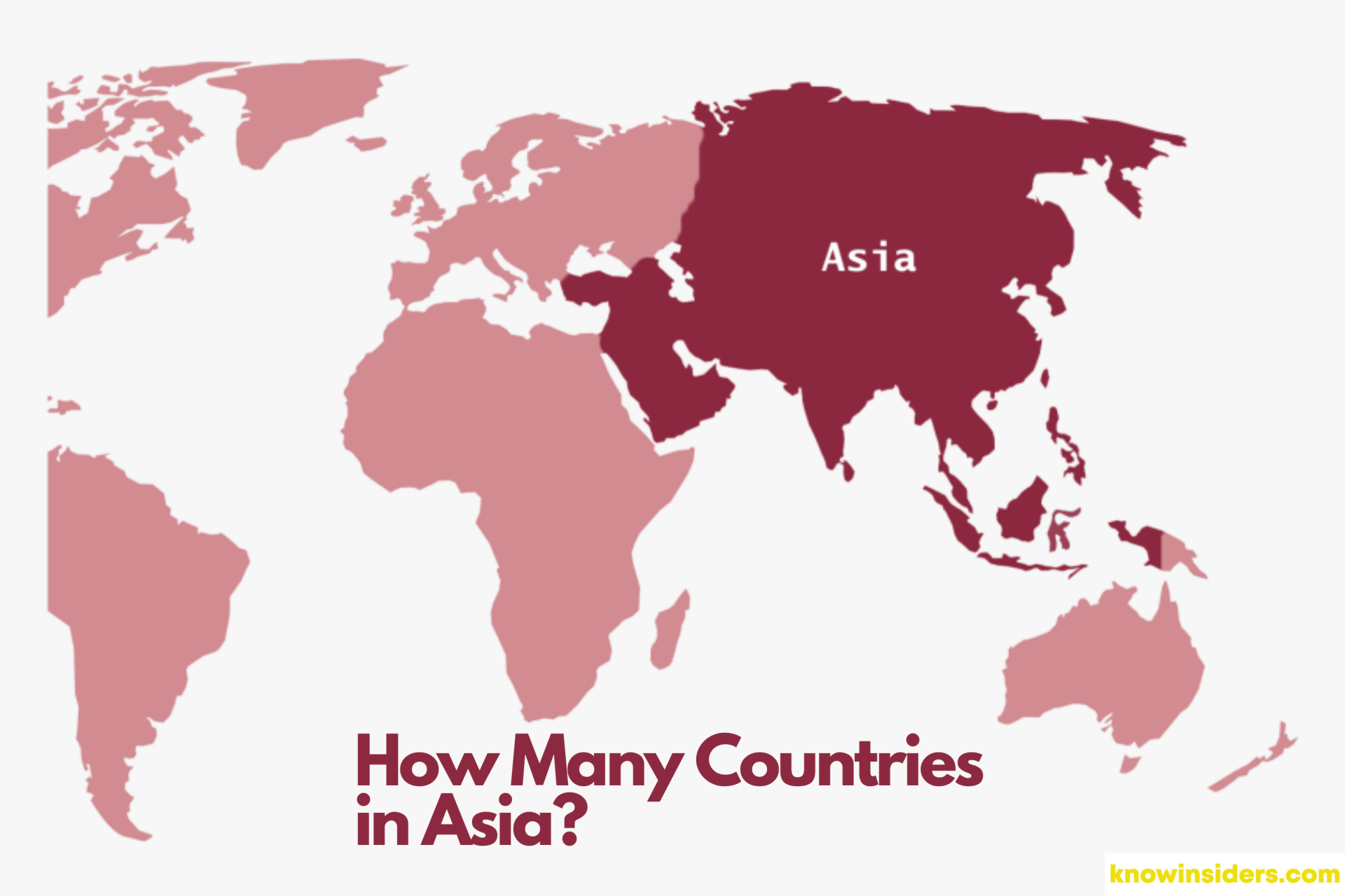 How Many Countries Are There In Asia - Updated List
