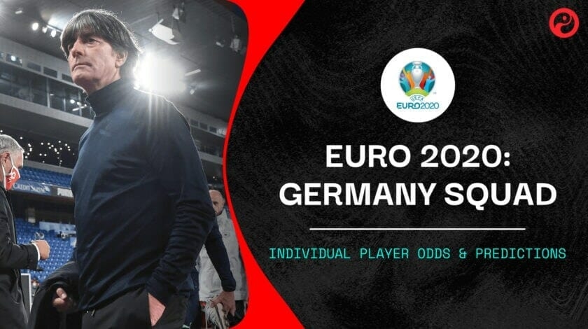 Germany Euro 2020: Team News, Fixtures, Tactics, Head Coach and Key Players