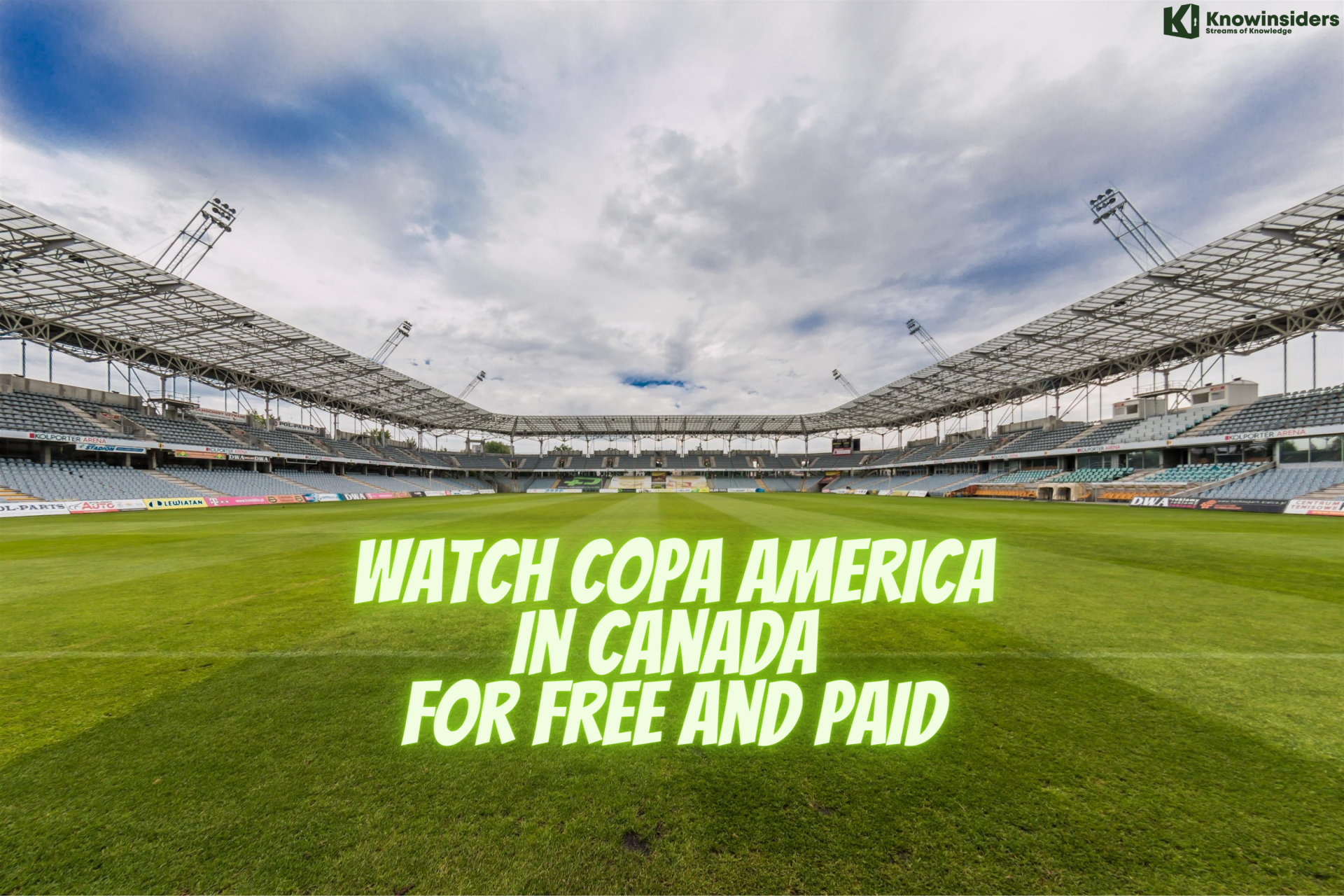 Watch Copa America from Canada: Best Ways for Free and Live Stream, Online, TV