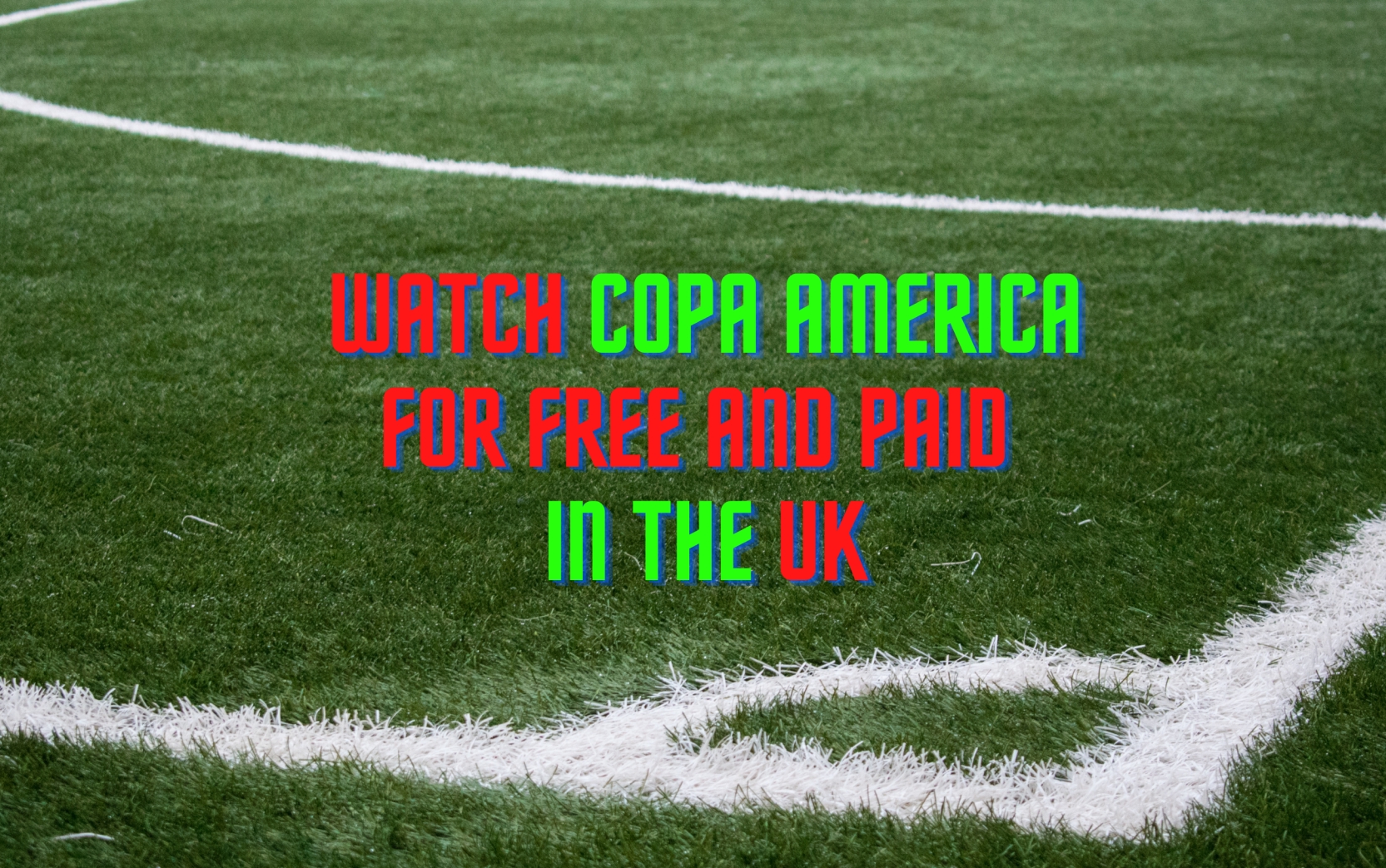 Watch Copa America in UK for Free and Paid