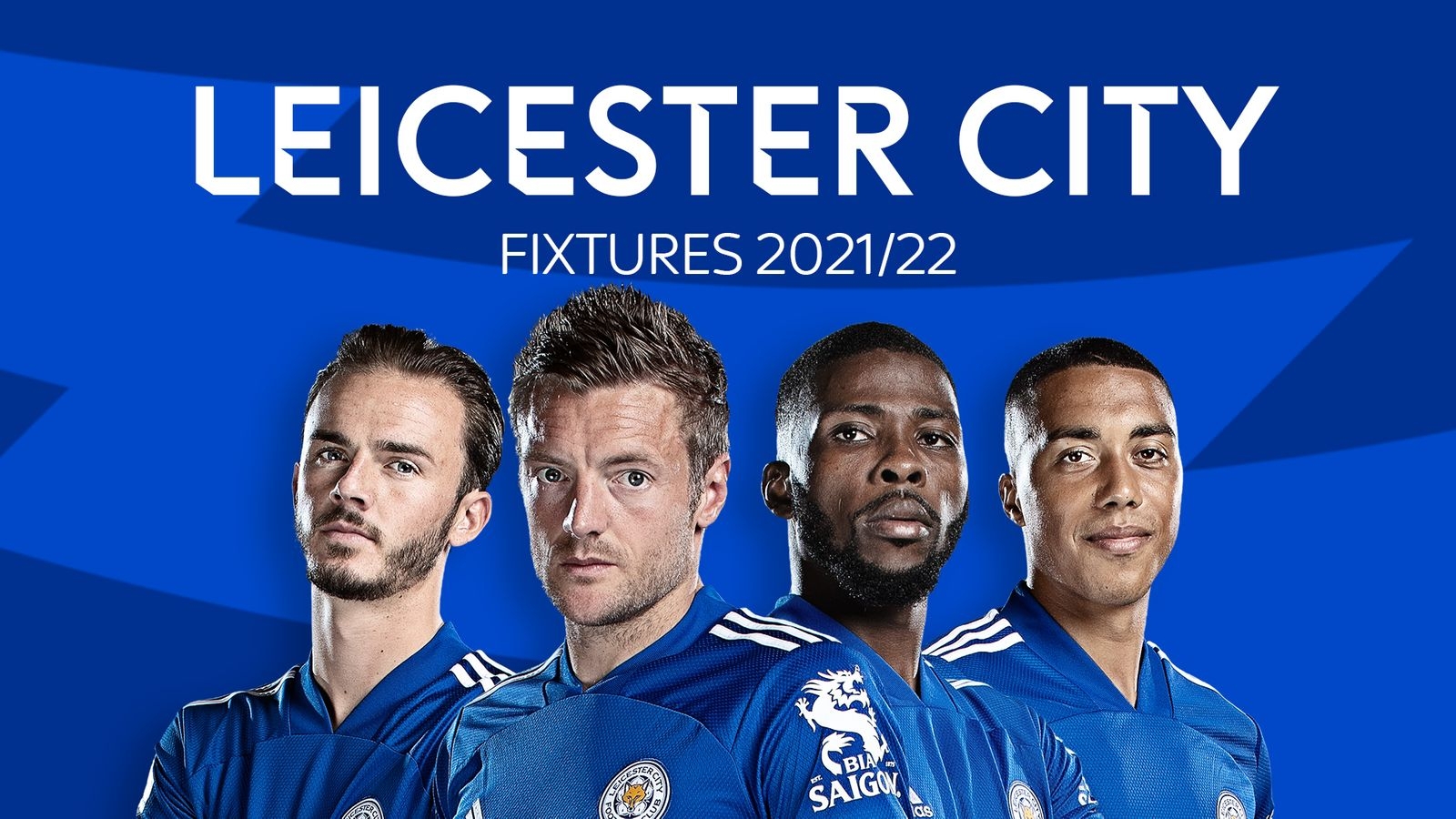 Leicester City Premier League 2021-22: Fixtures and Match Schedules in Full