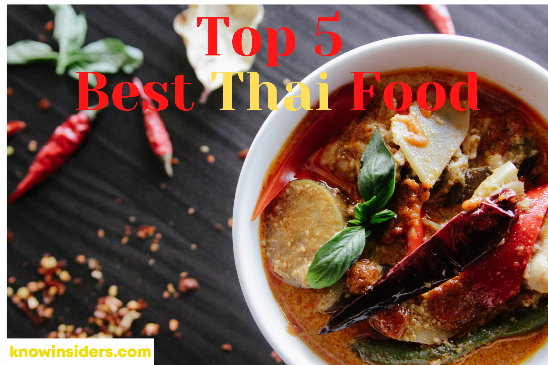 Top 5 Best Dishes in Thailand