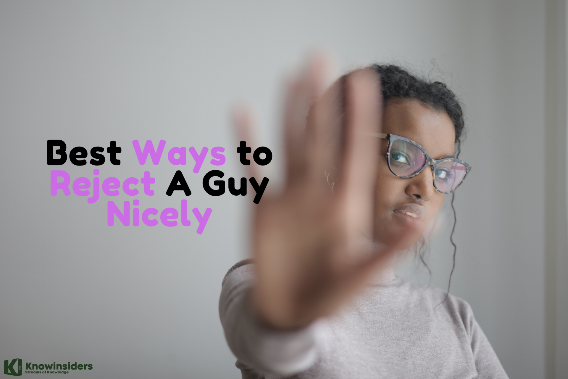 20 Best Messages To Reject A Guy Nicely