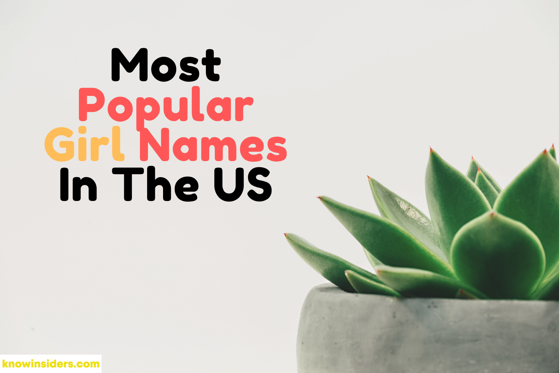 Top 4 Most Popular Girl Names In The US In The 21st Century