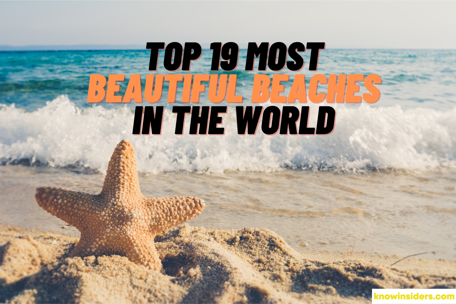 Top 19 Most Beautiful Beaches In The World