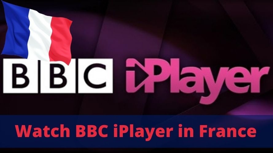 Watch BBC iPlayer in France, Live Broadcast for FREE