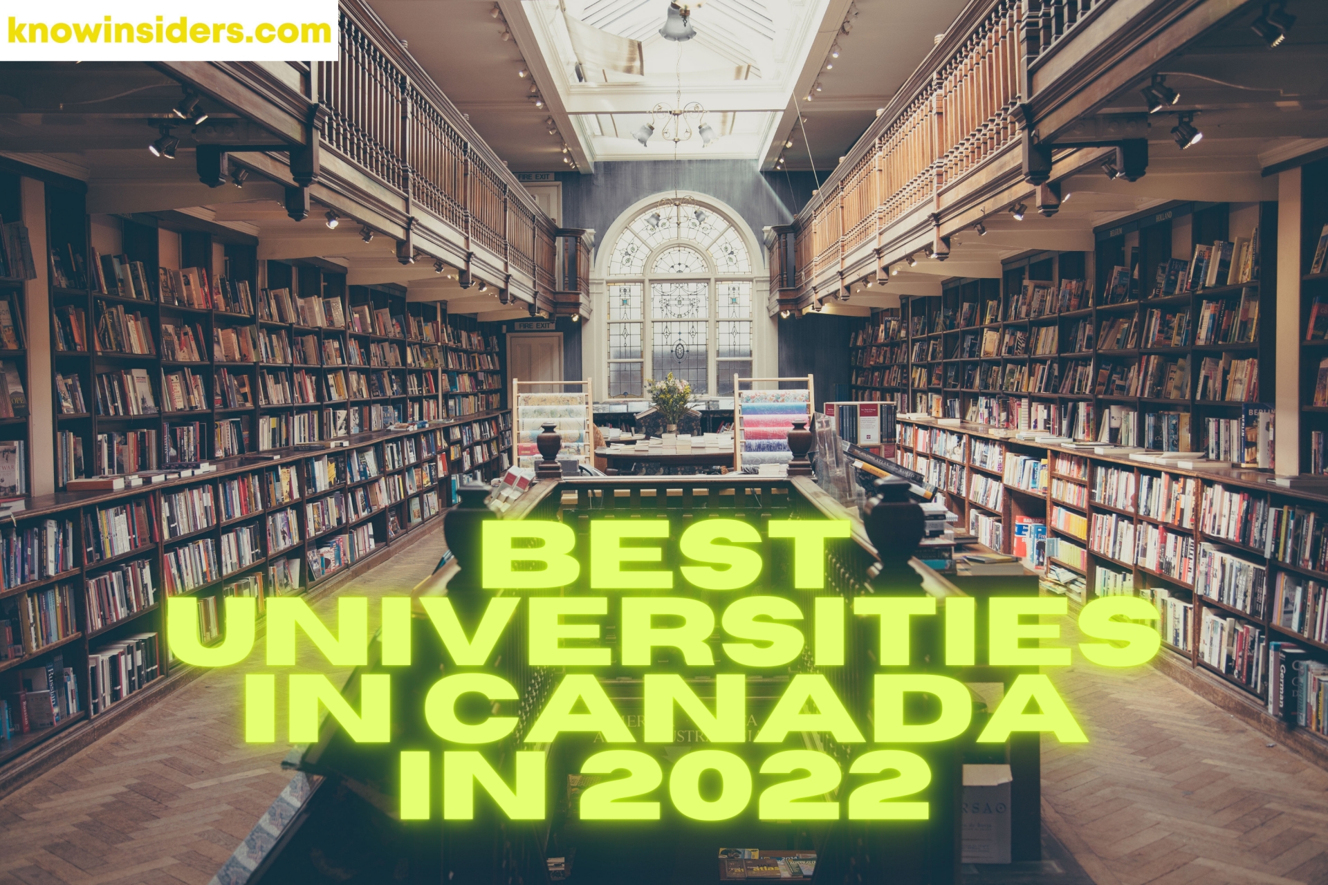 Top 8 Best Universities In Canada In 2022