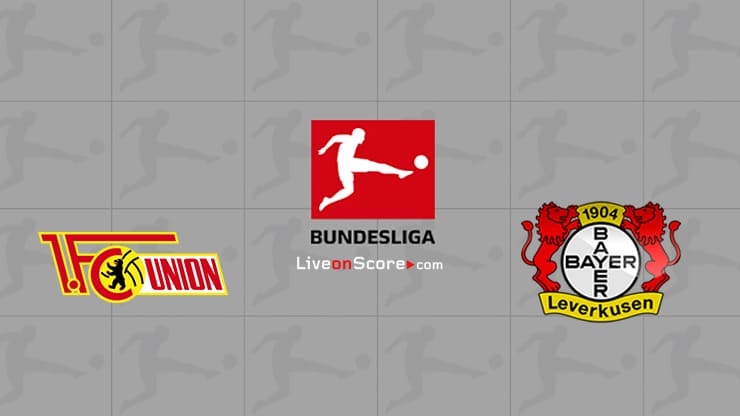 Union Berlin vs Leverkusen: Watch Live, Team News, Betting Tips, Prediction