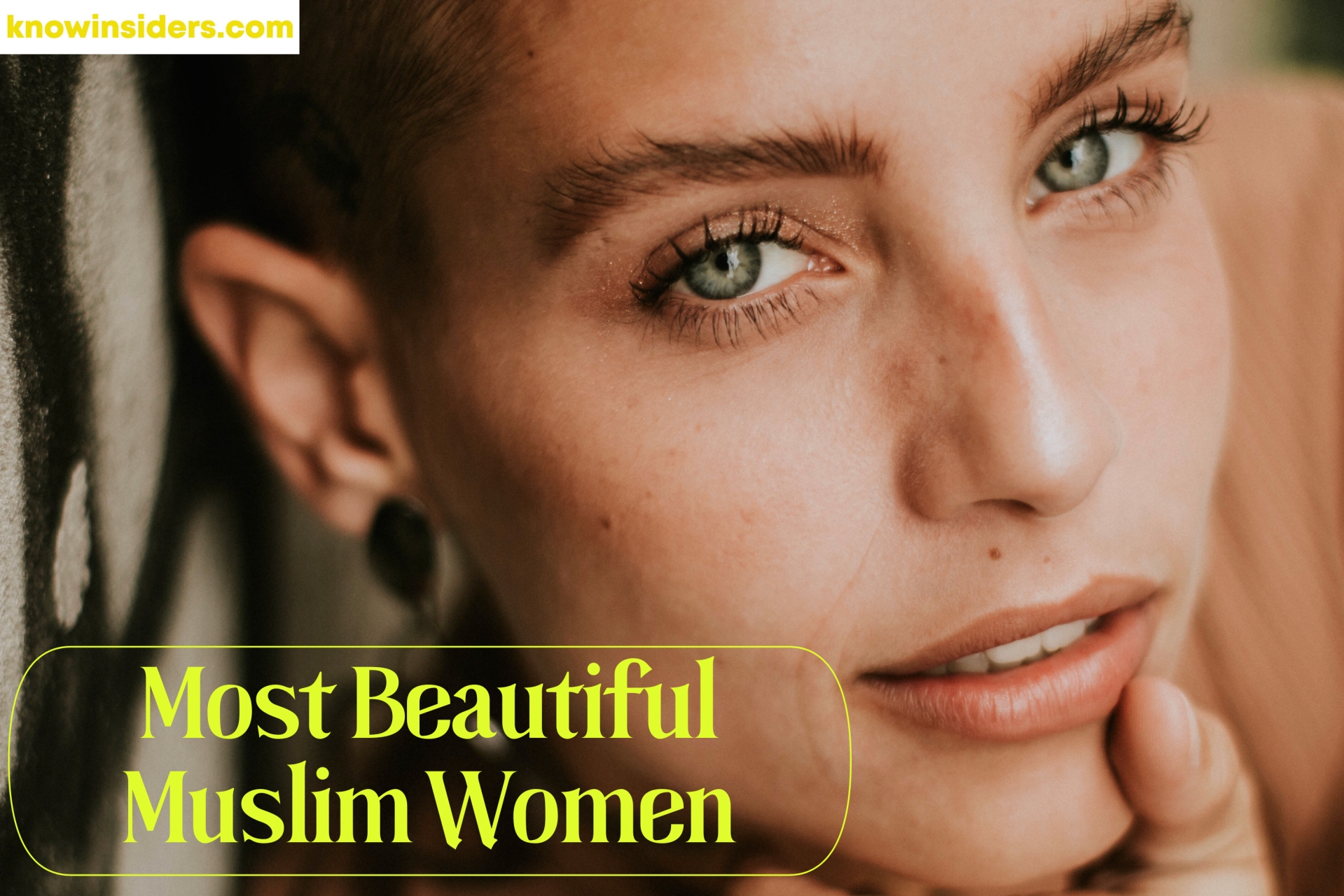 Top 10 Most Beautiful Muslim Women In The World