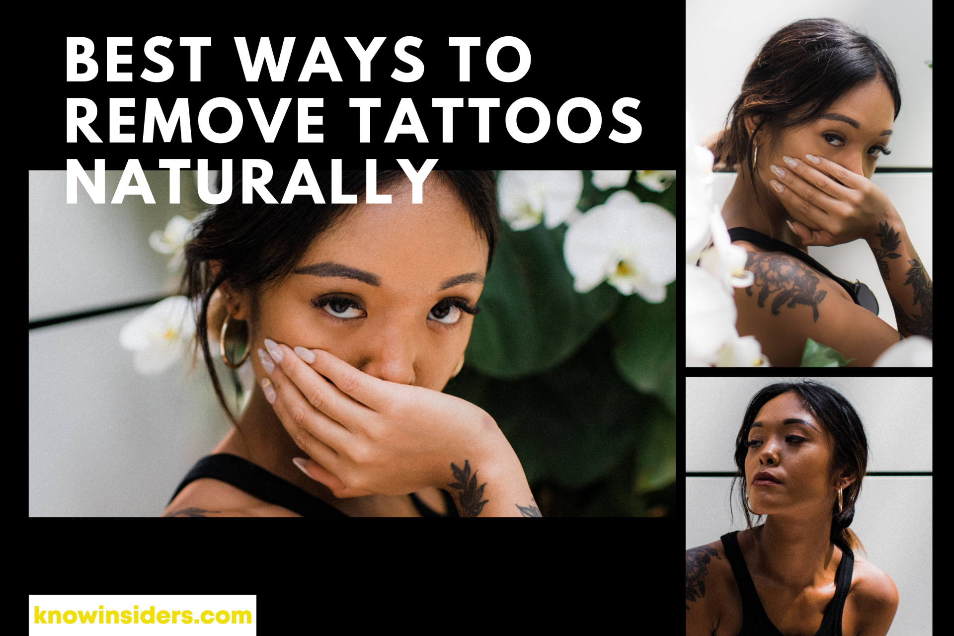 6 Best Ways To Remove Your Tattoos Naturally