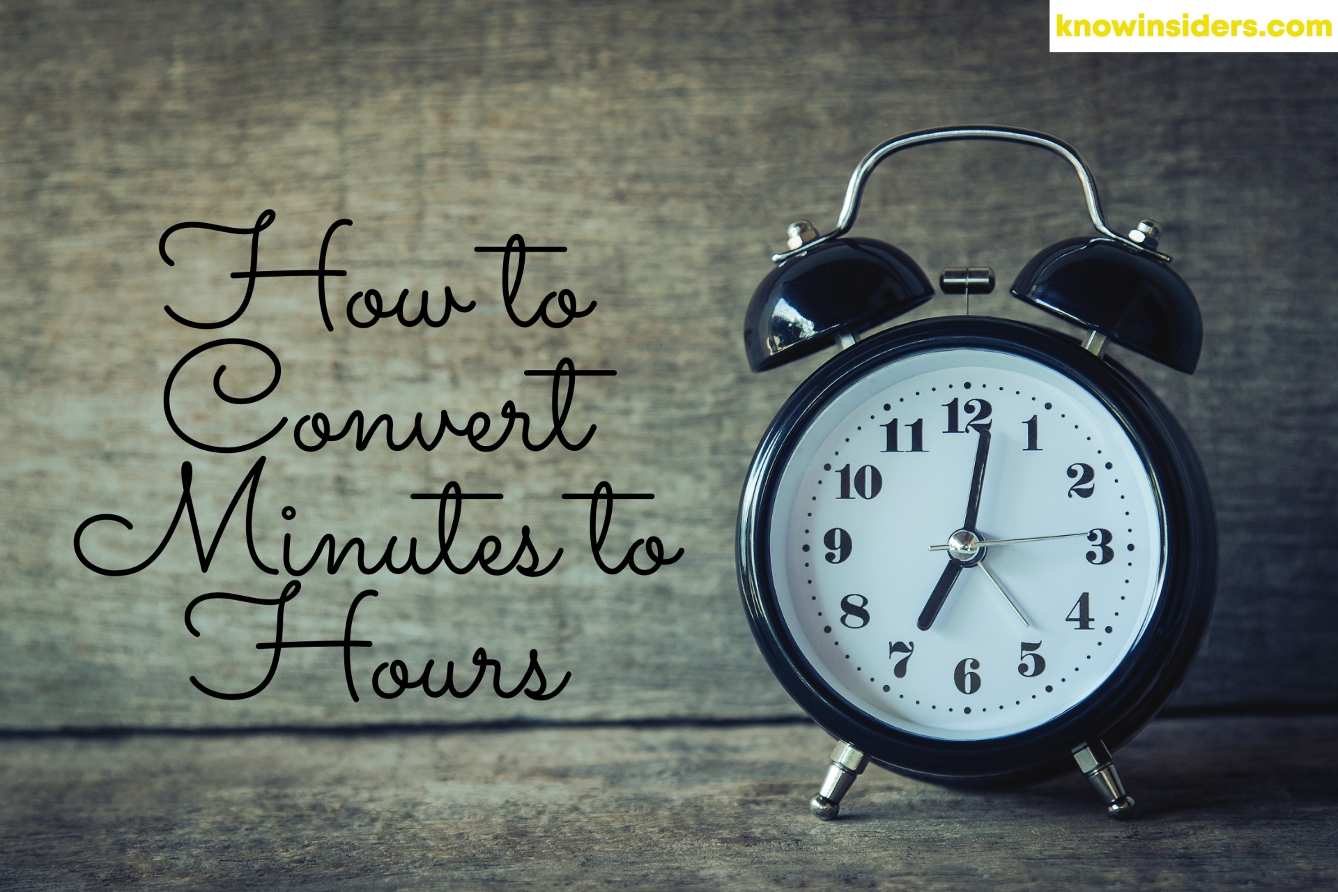 How to Convert Minutes to Hours: Easy Ways to Change