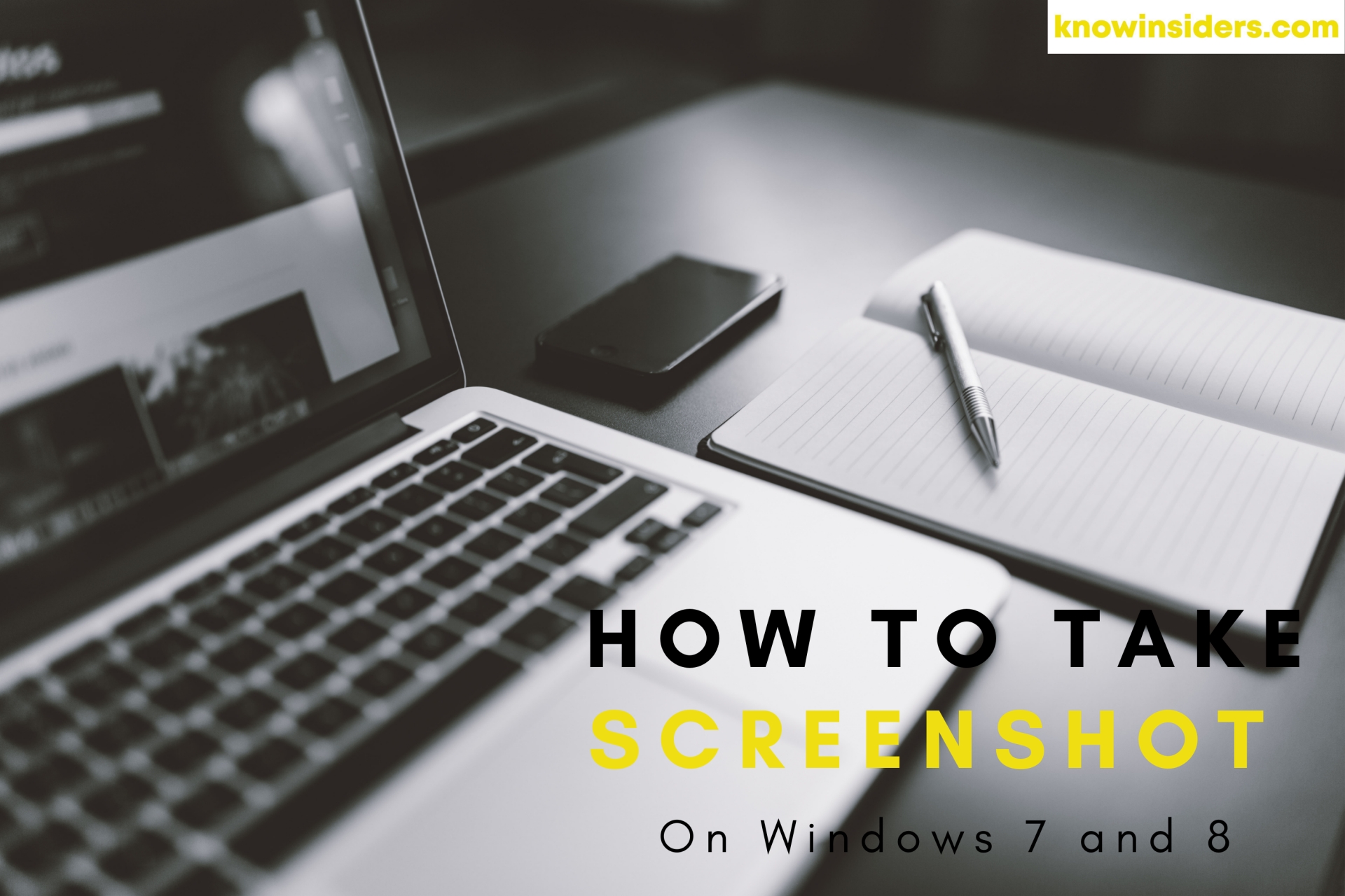 The Sumplest Ways To Take Screenshot on Windowns 7, 8
