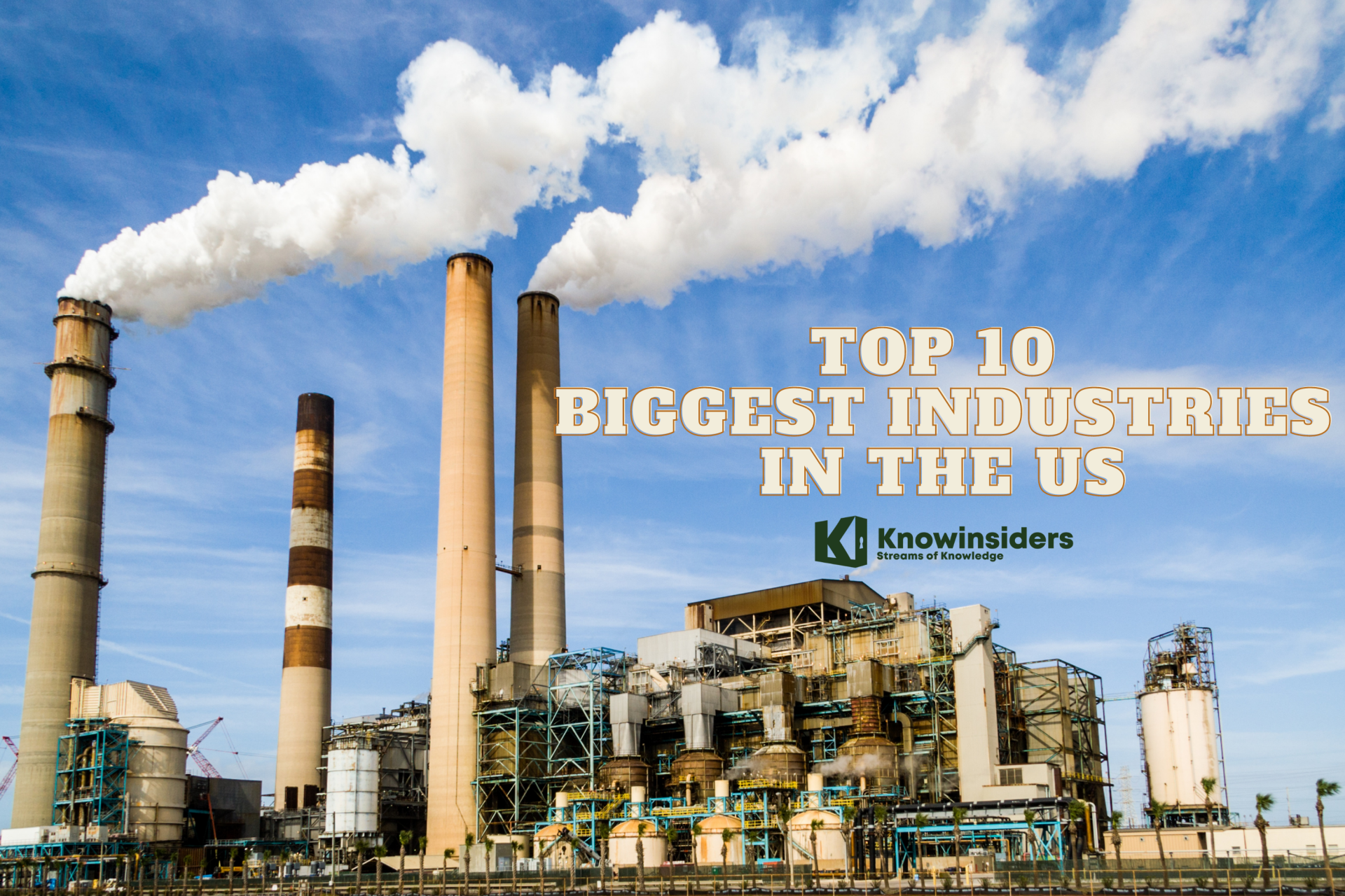 Top 10 Biggest Industries In The US Today
