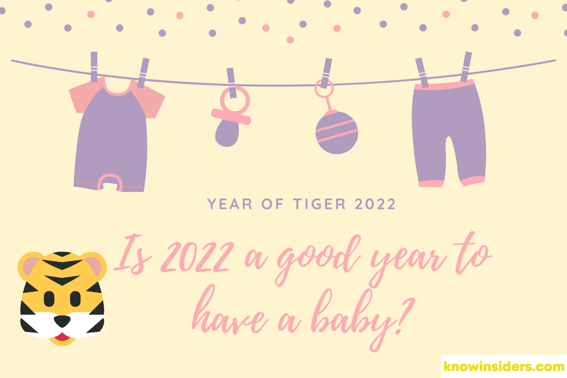 Year of Tiger – Is 2022 A Good Year to Have Baby?