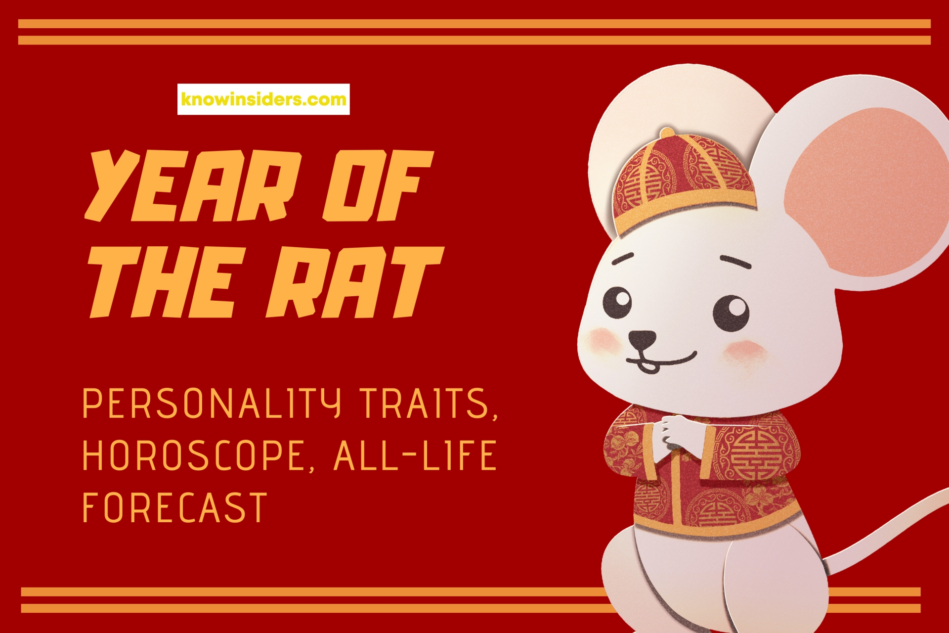 Year of the Rat: Personality Traits, Horoscope, All-Life Forecast - Chinese Zodiac