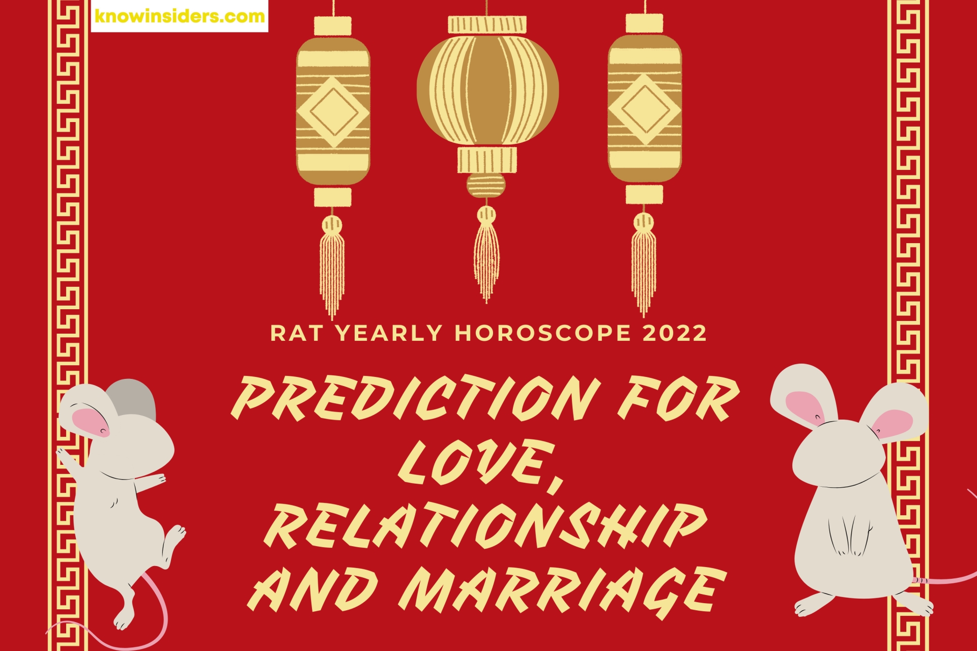 Rat Yearly Horoscope 2022: Feng Shui Prediction for Love, Relationship and Marriage