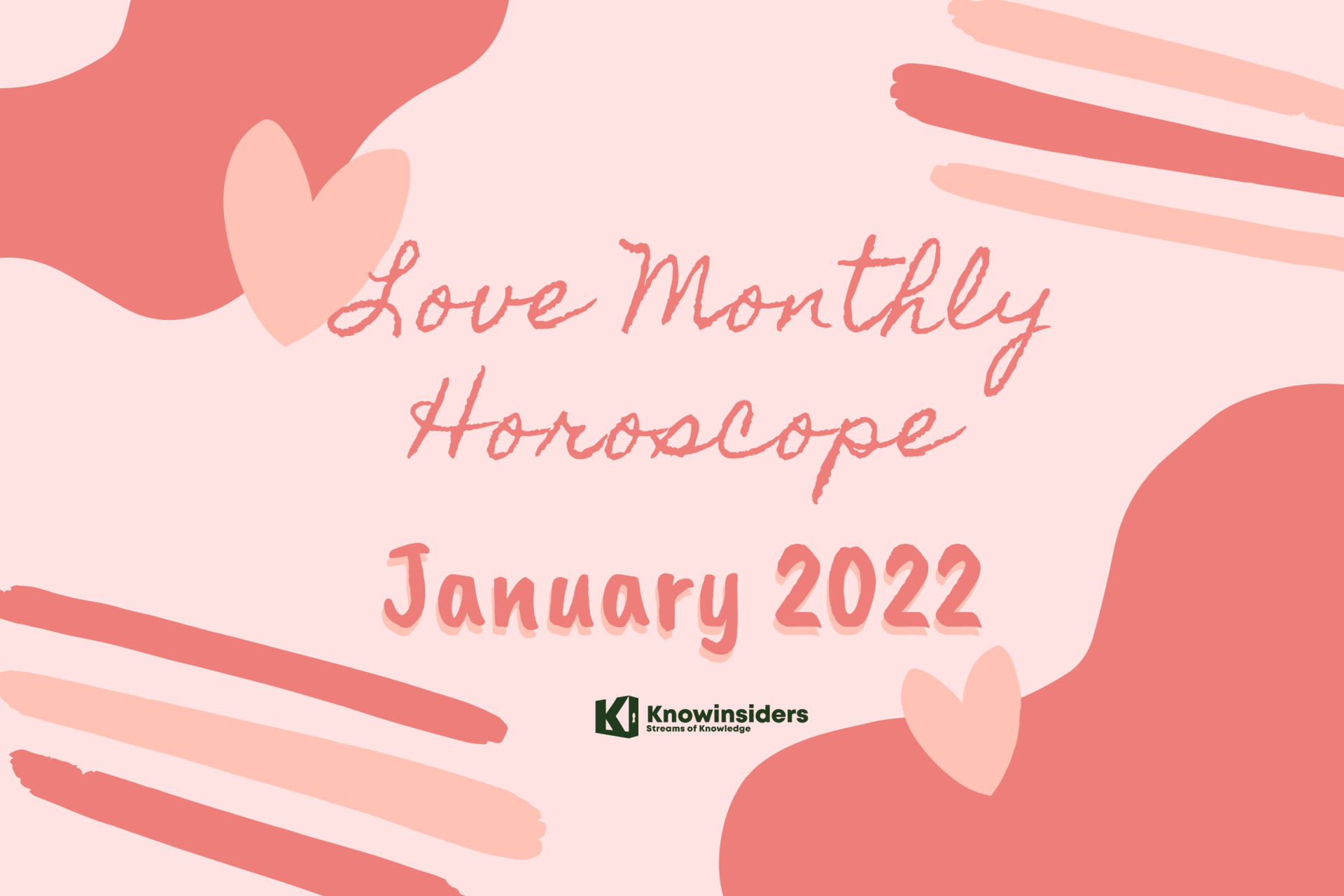 Love Monthly Horoscope January 2022: Predictions For All 12 Zodiac Signs