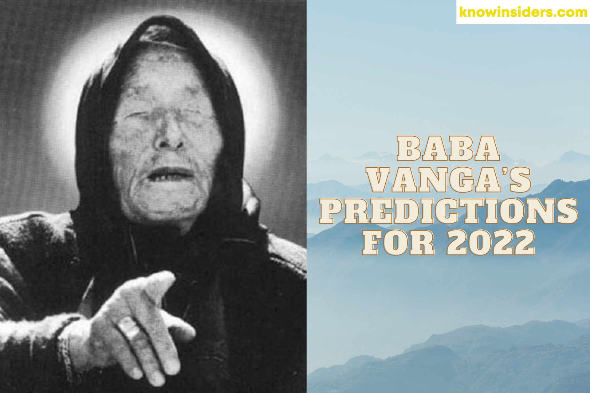 What Are Baba Vanga Predictions For 2022 and Fact-Check