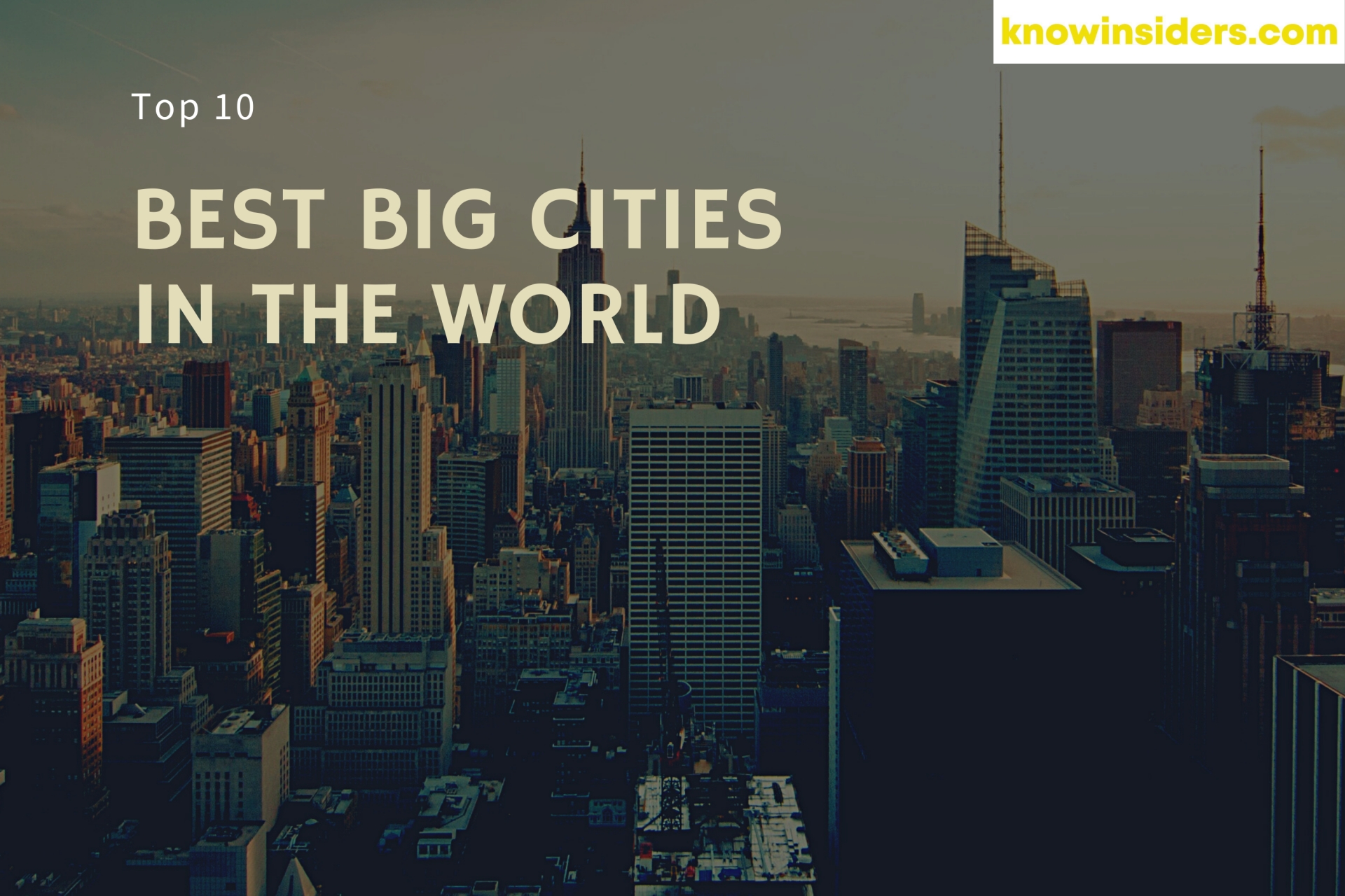 Top 10 Best Big Cities In The World