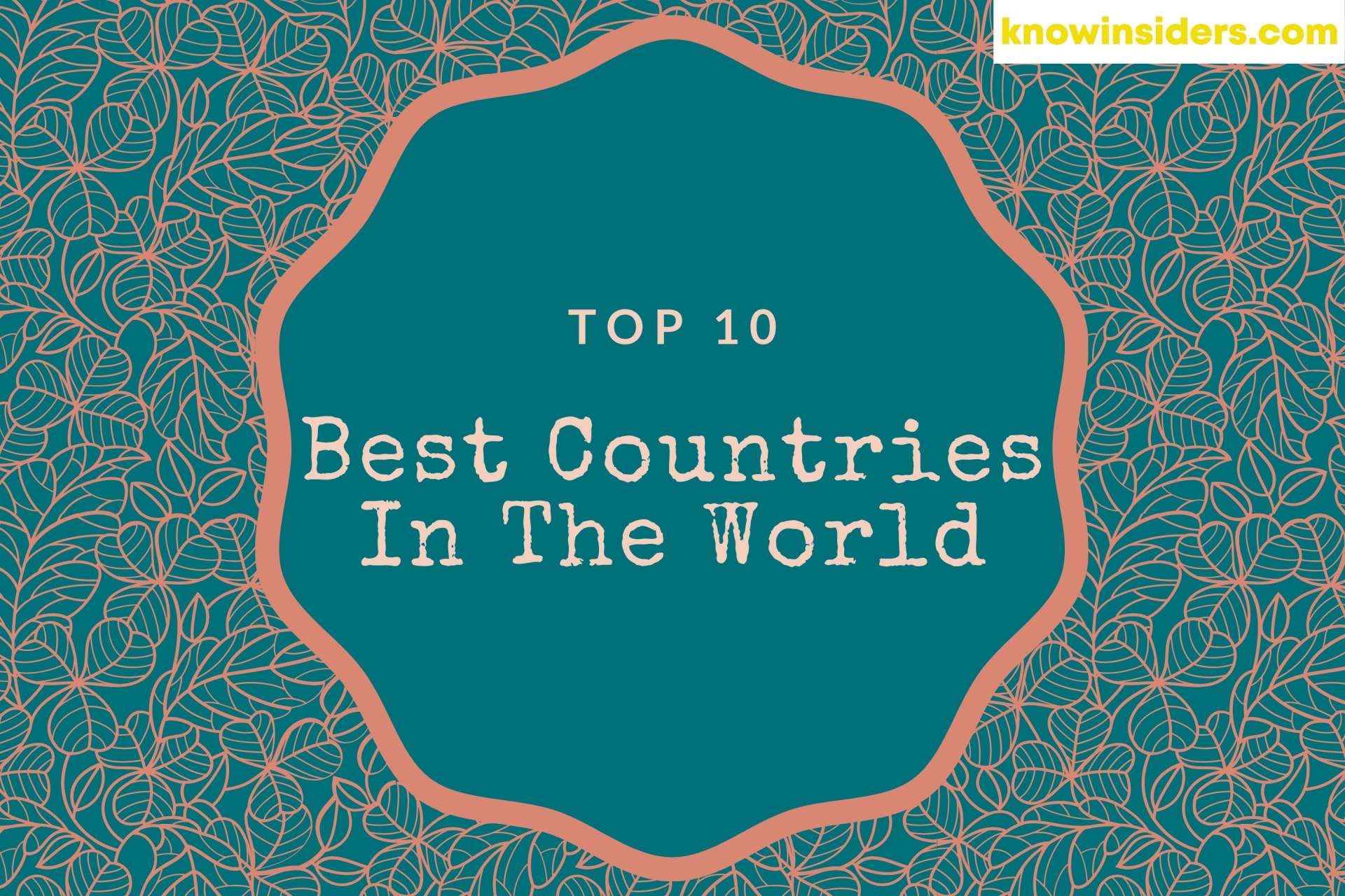 Top 10 Best Countries For Traveller In The World