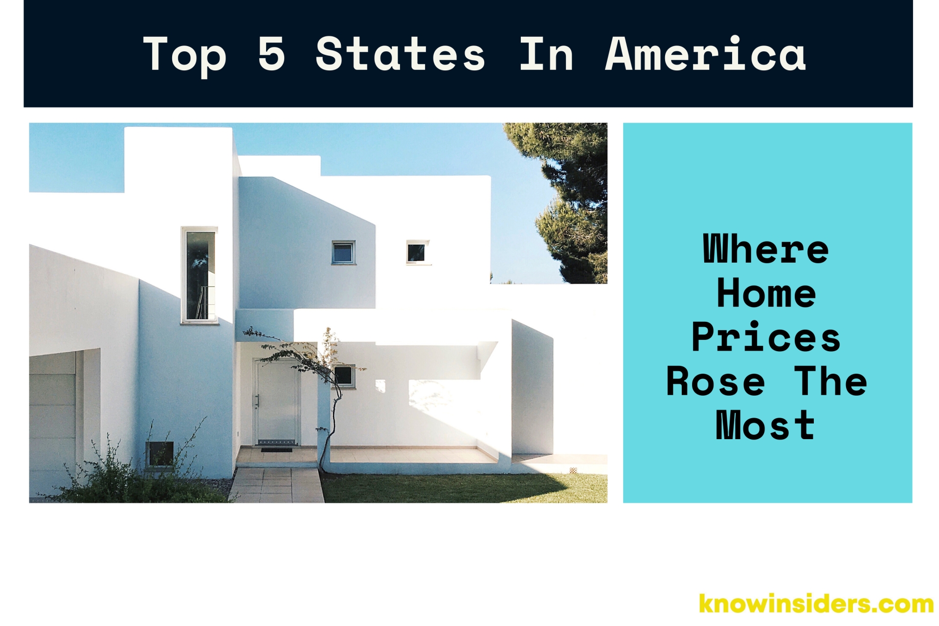 Top 5 States In America Where Home Prices Rose The Most