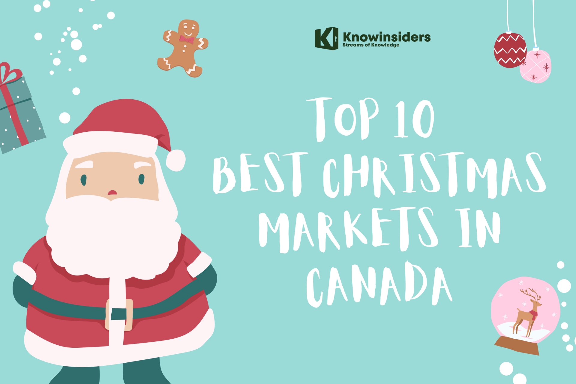 Top 10 Most Delightful Christmas Markets In Canada