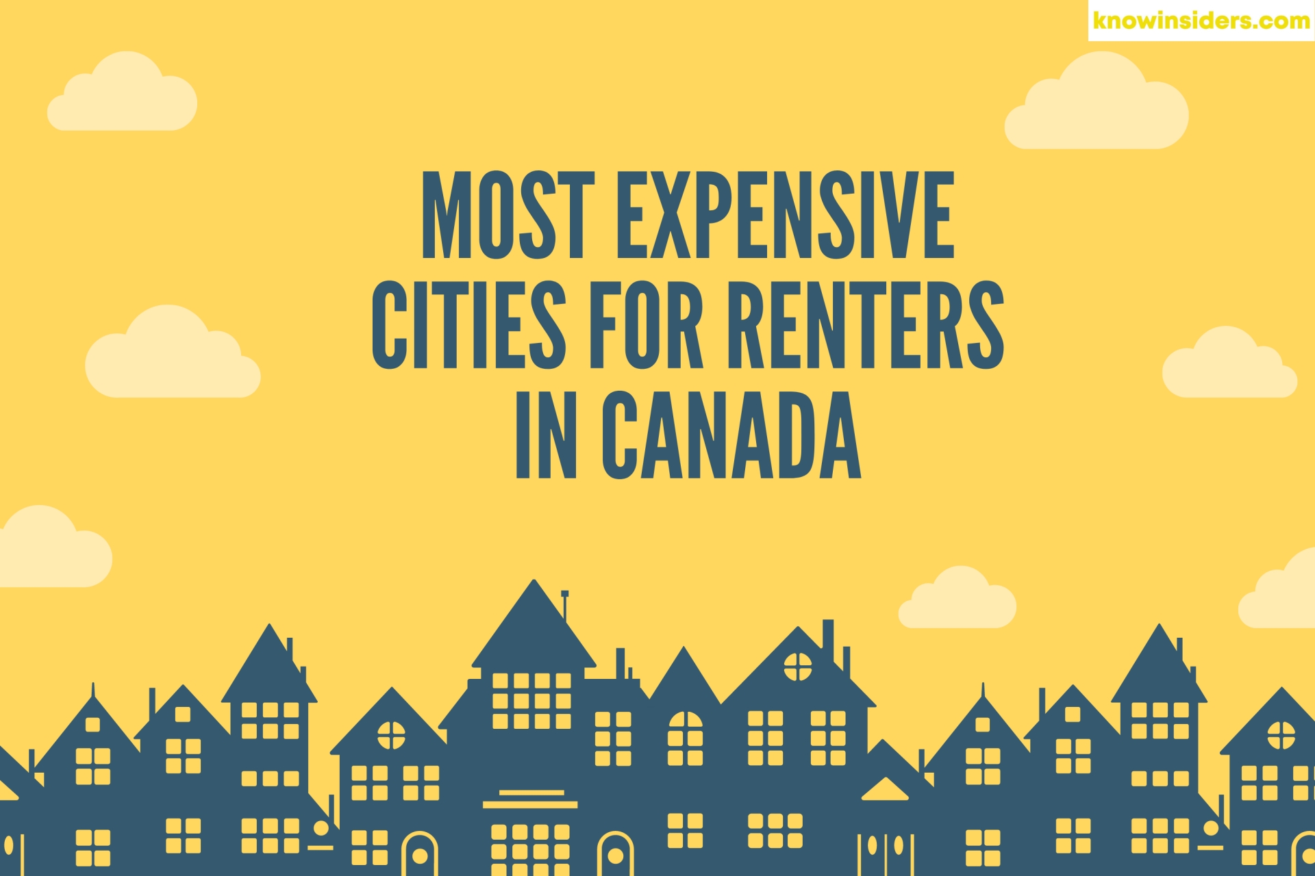 5 Most Expensive Cities For Renters In Canada