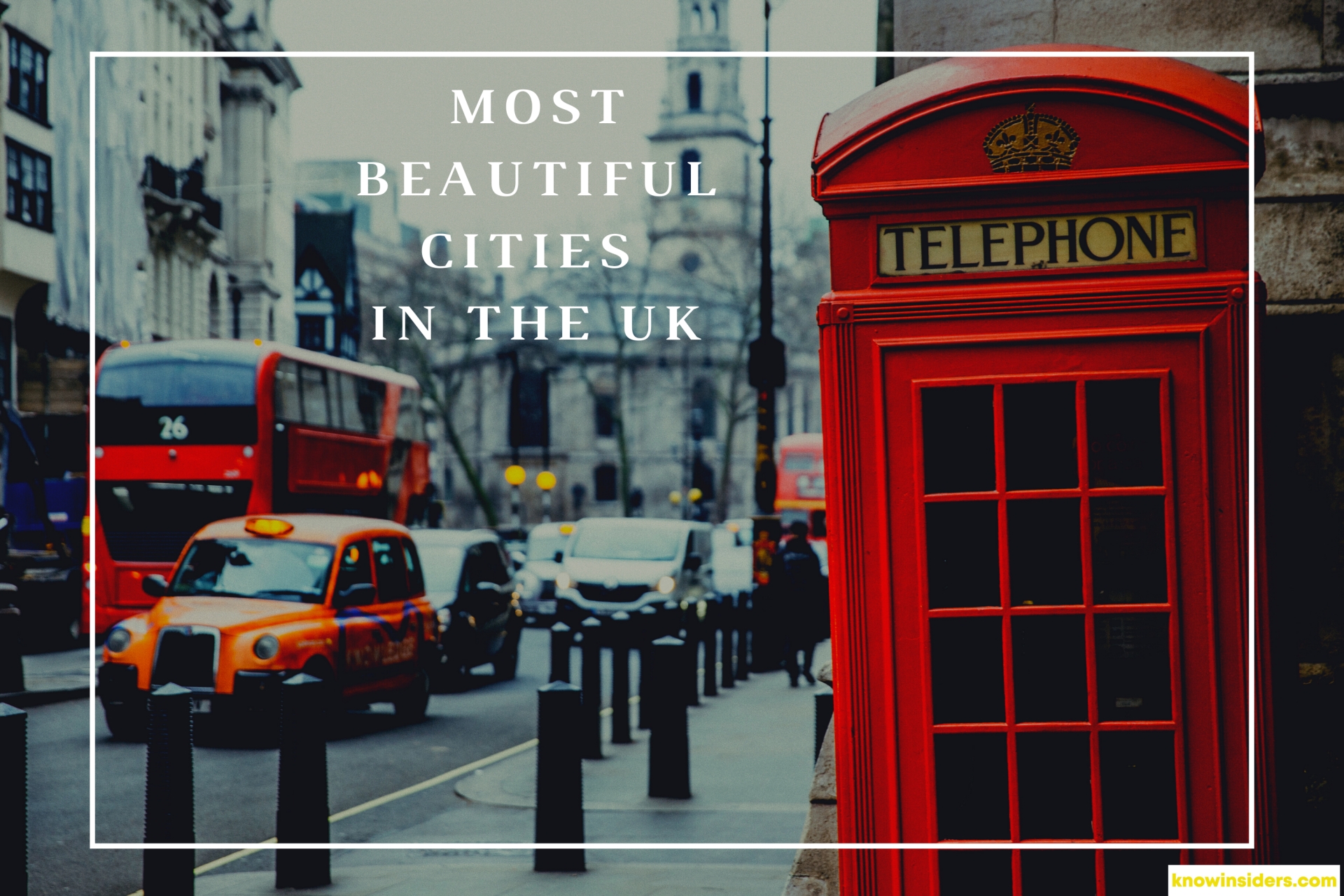 Top 10 Most Beautiful Cities In The UK