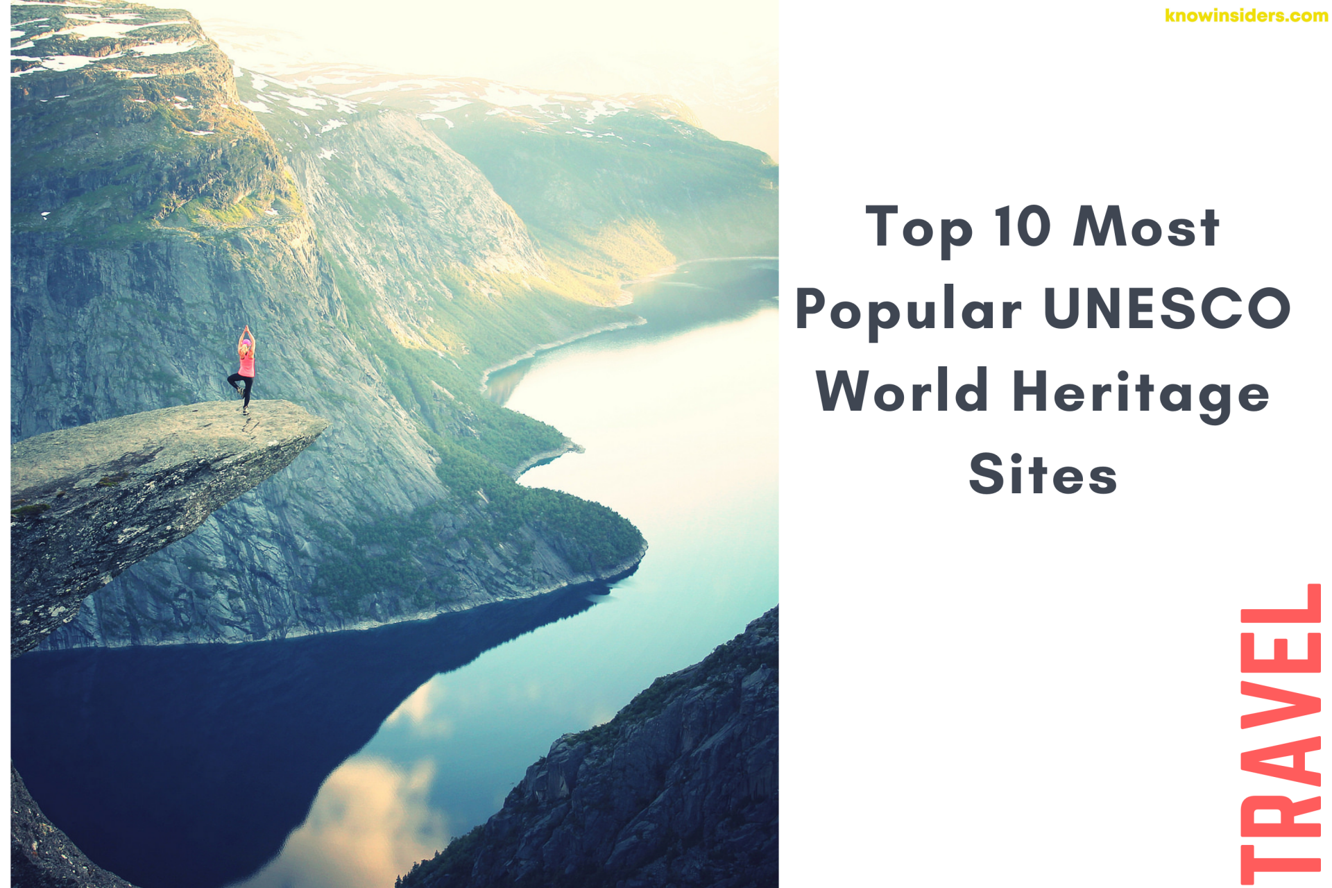 Top 10 Most Popular World Heritage Sites of UNESCO