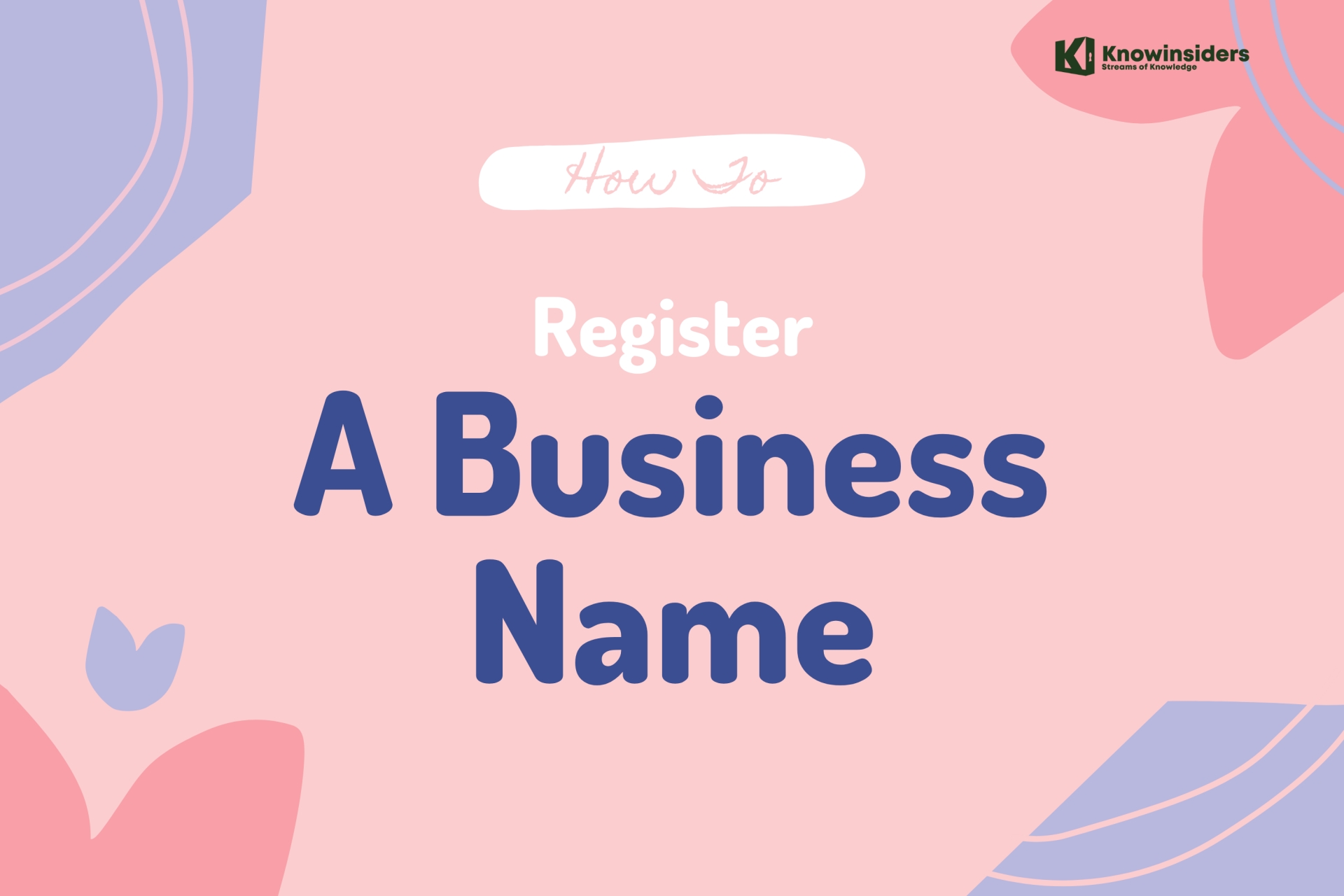 How To Register and Choose A Business Name?