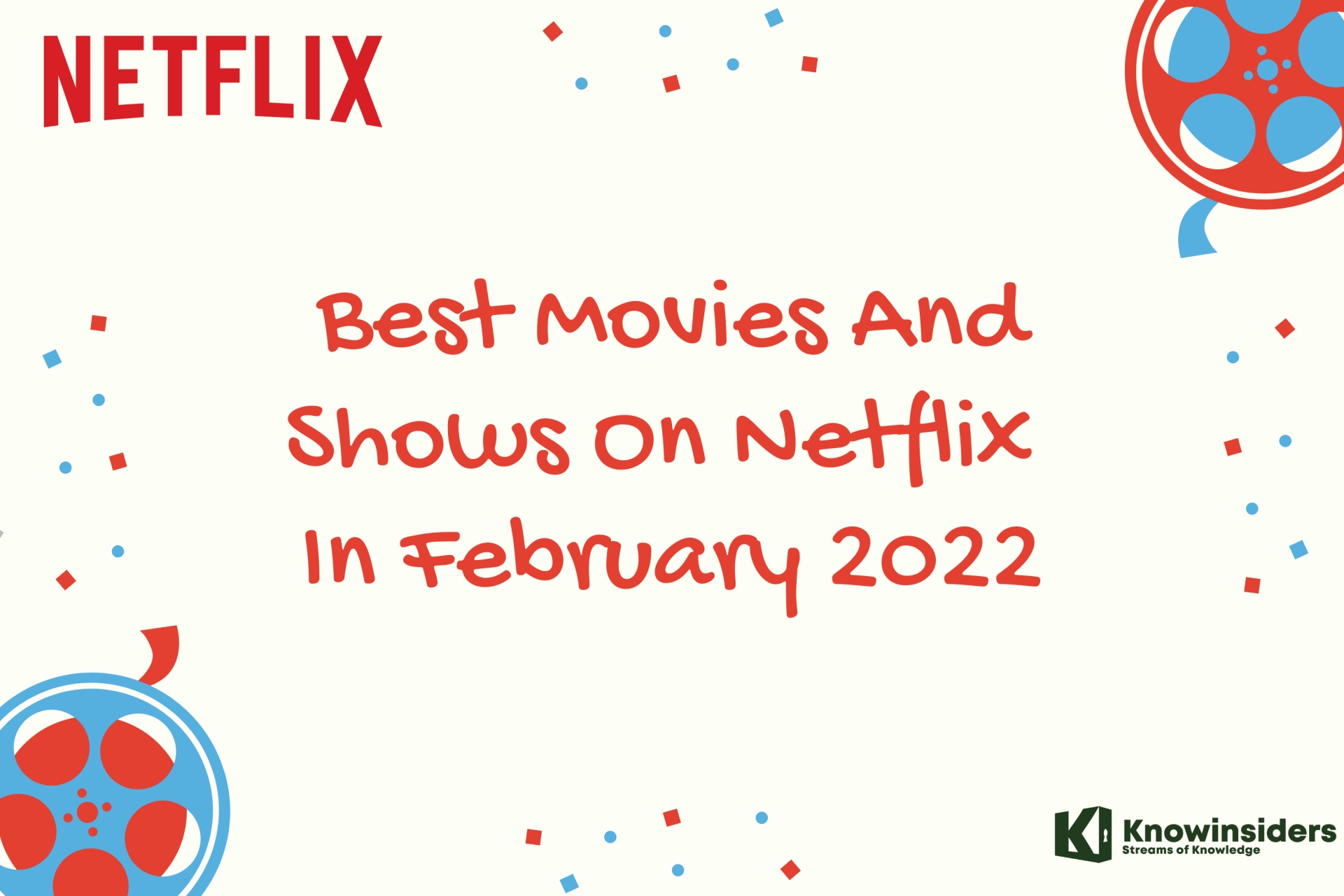 Netflix In February 2022: Best & New Movies and Shows Are Coming & Leaving