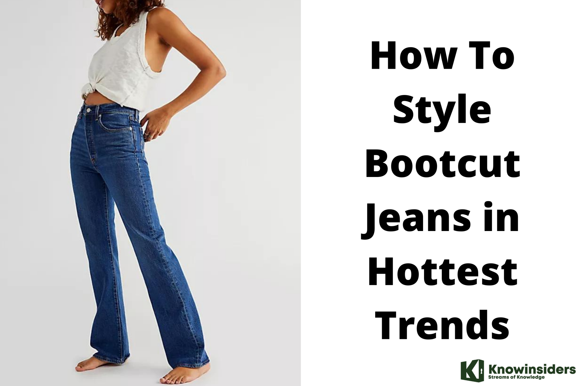 How To Style Women Bootcut Jeans in Hottest Trends