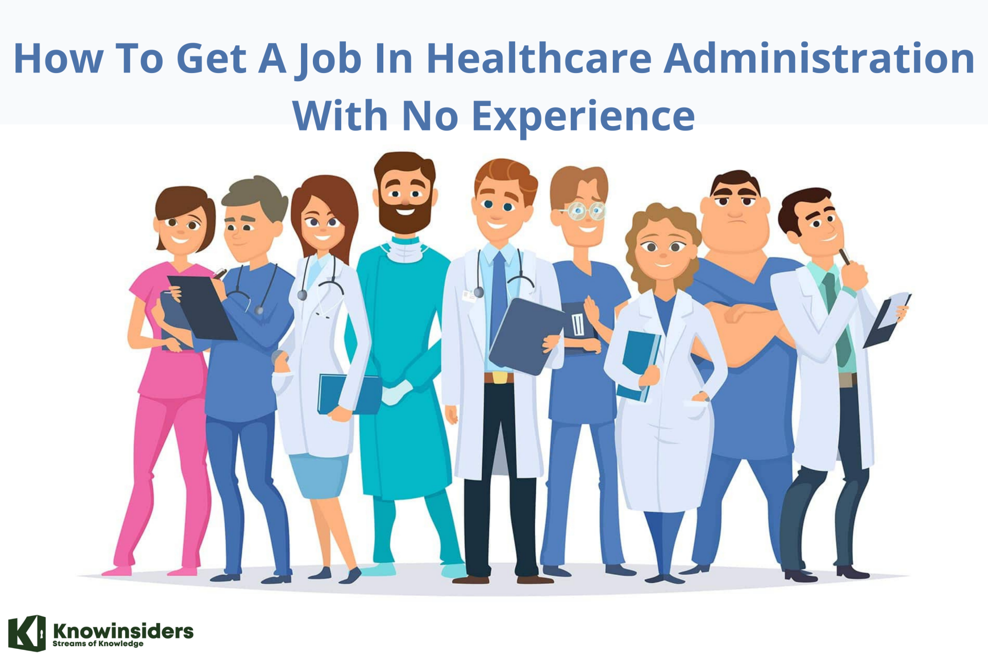 How To Get A Job In Healthcare Administration With No Experience