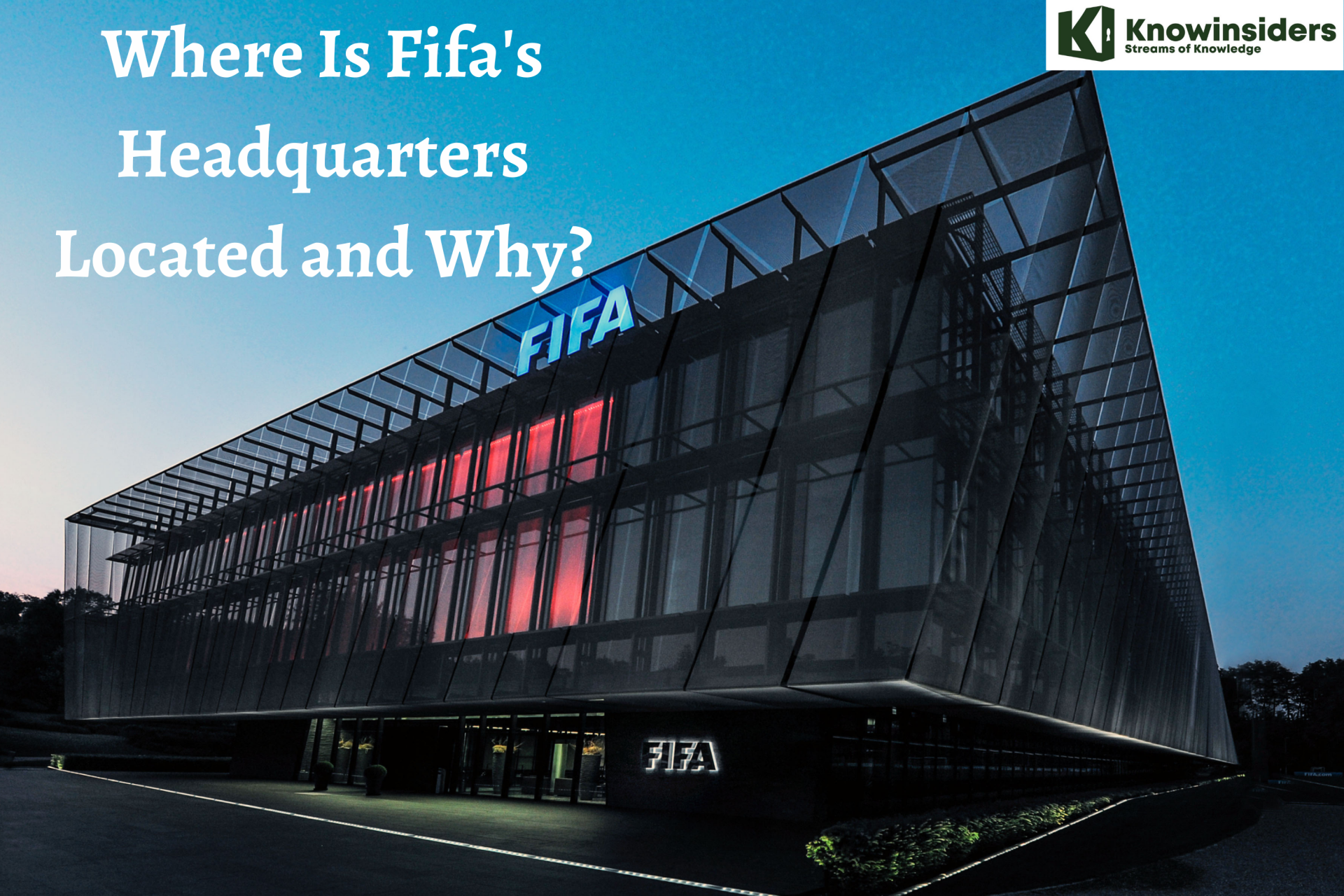 Where Is Fifa's Headquarter Located and Why?