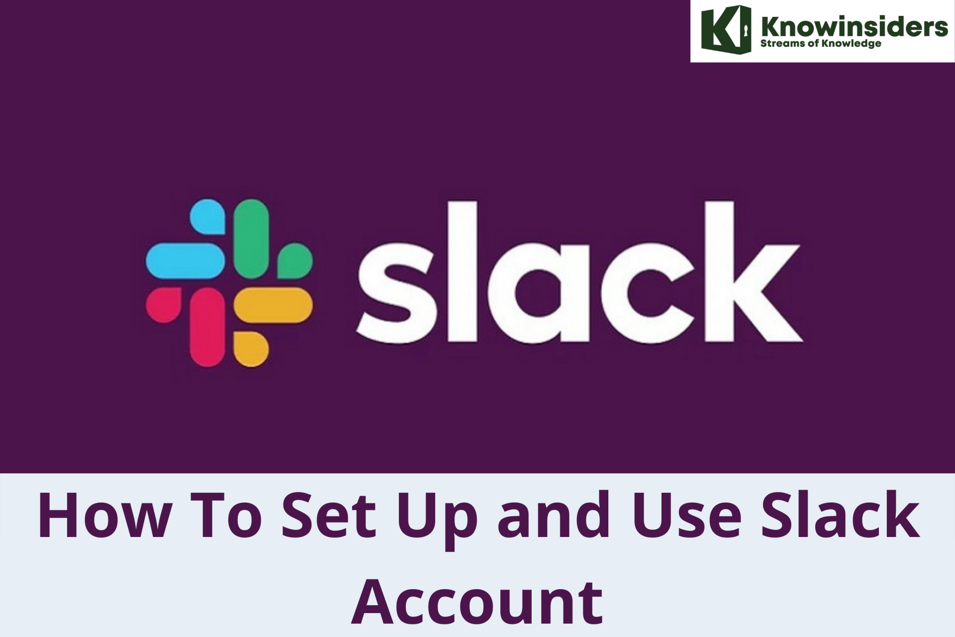 How To Set Up and Use Slack Account (Channel)