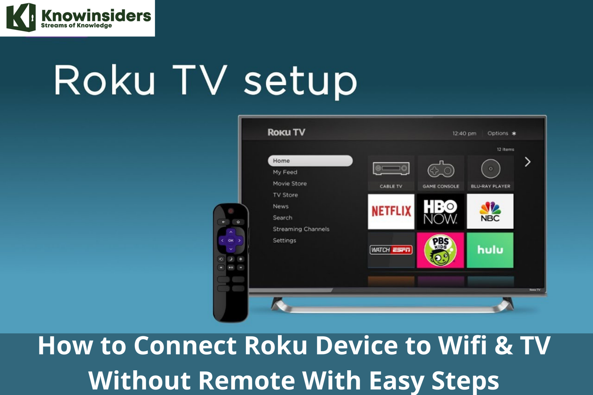 How to Connect Roku Device to Wifi & TV Without Remote With Easy Steps