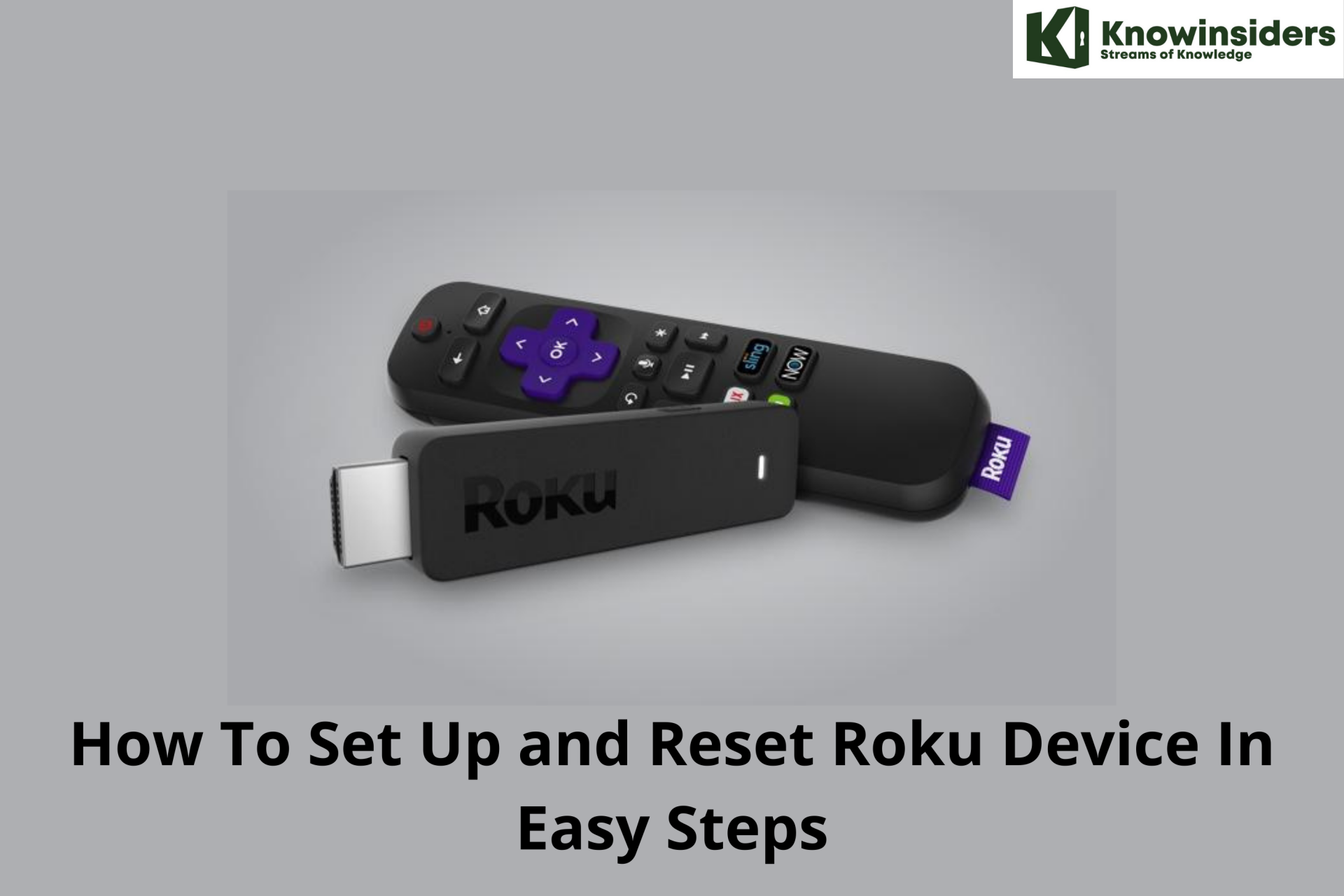 How To Set Up and Reset Roku Device In Easy Steps and Without Remote
