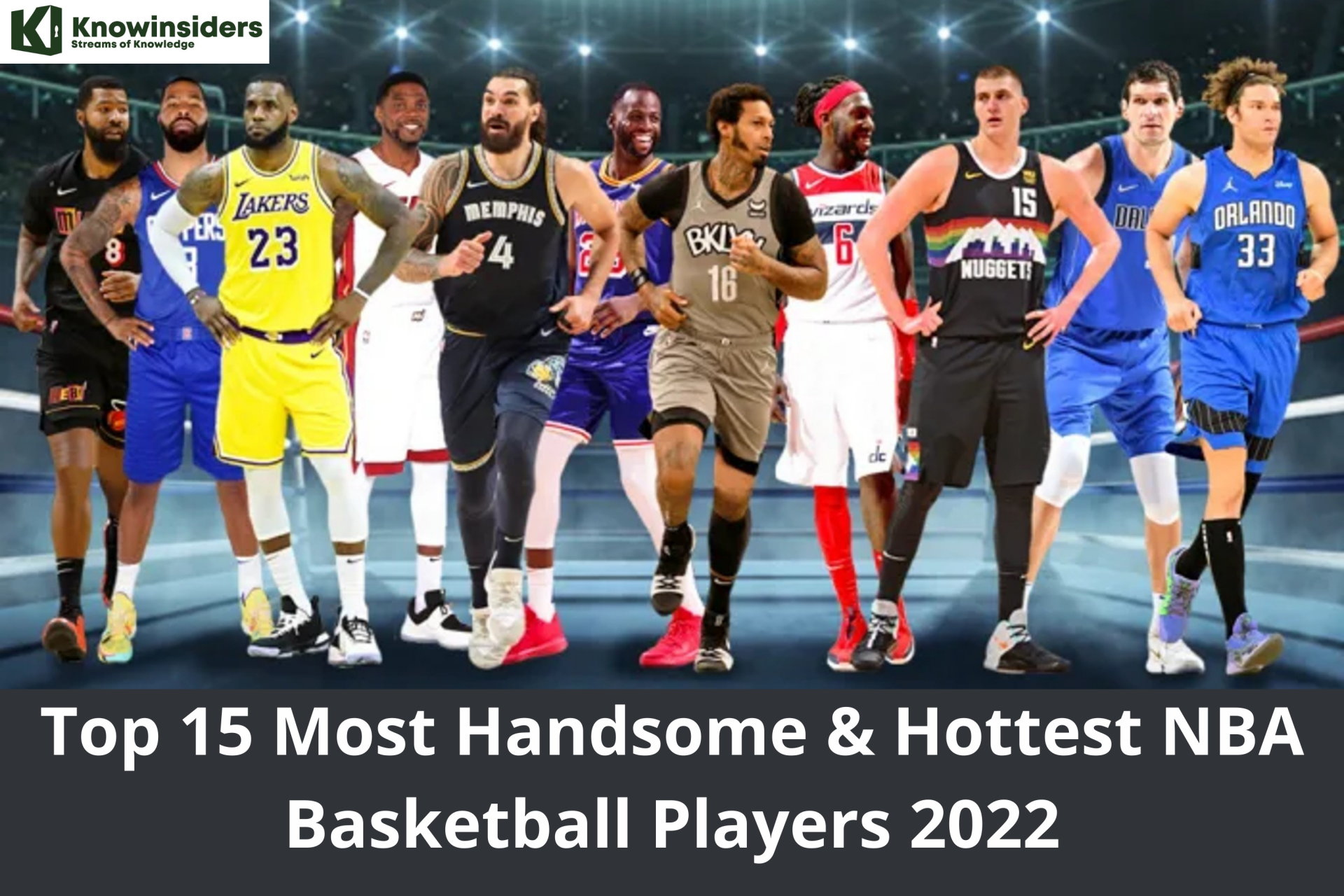 Top 15 Most Handsome & Hottest NBA Basketball Players 2022