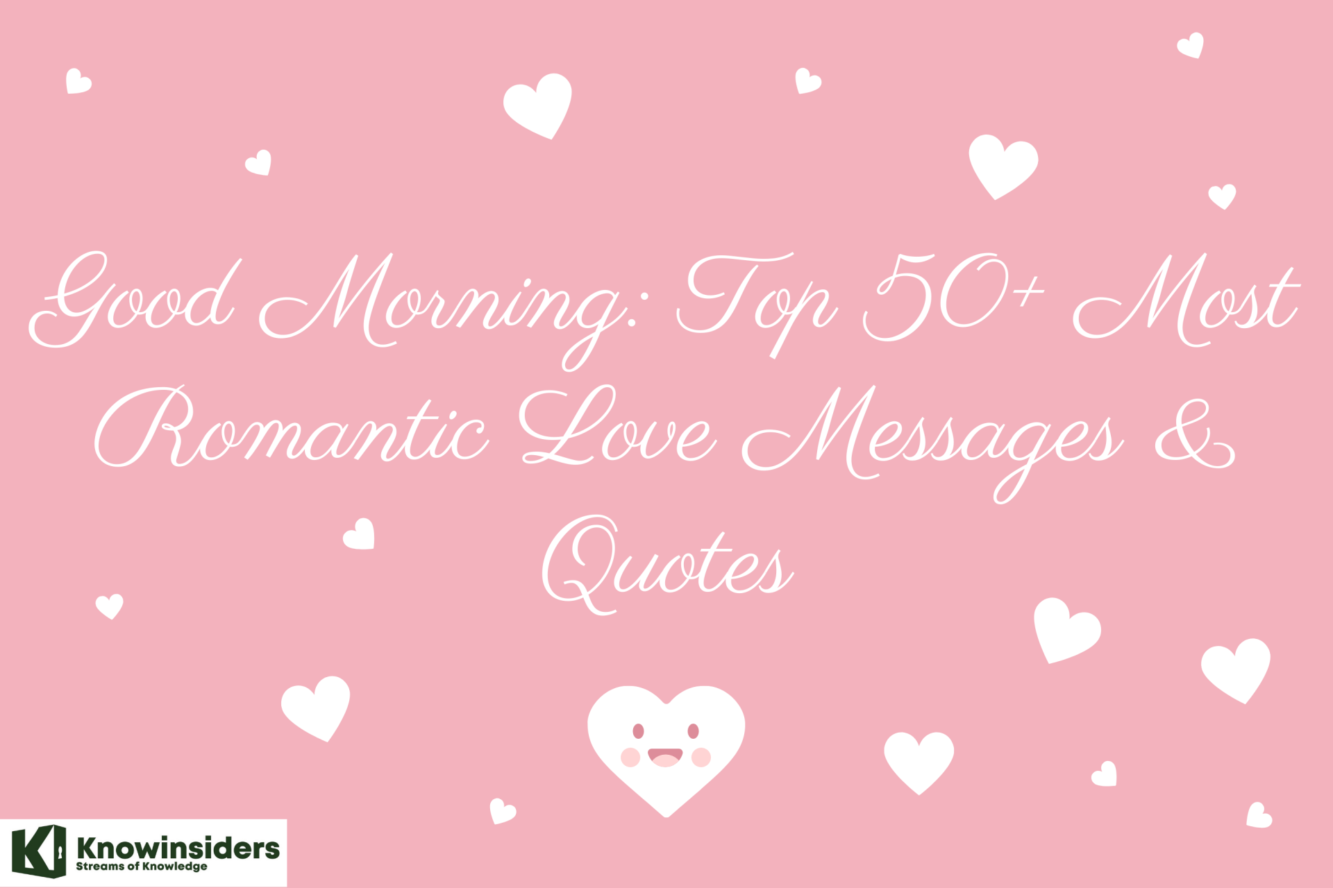 Good Morning: Top 50+ Most Romantic Love Messages & Quotes
